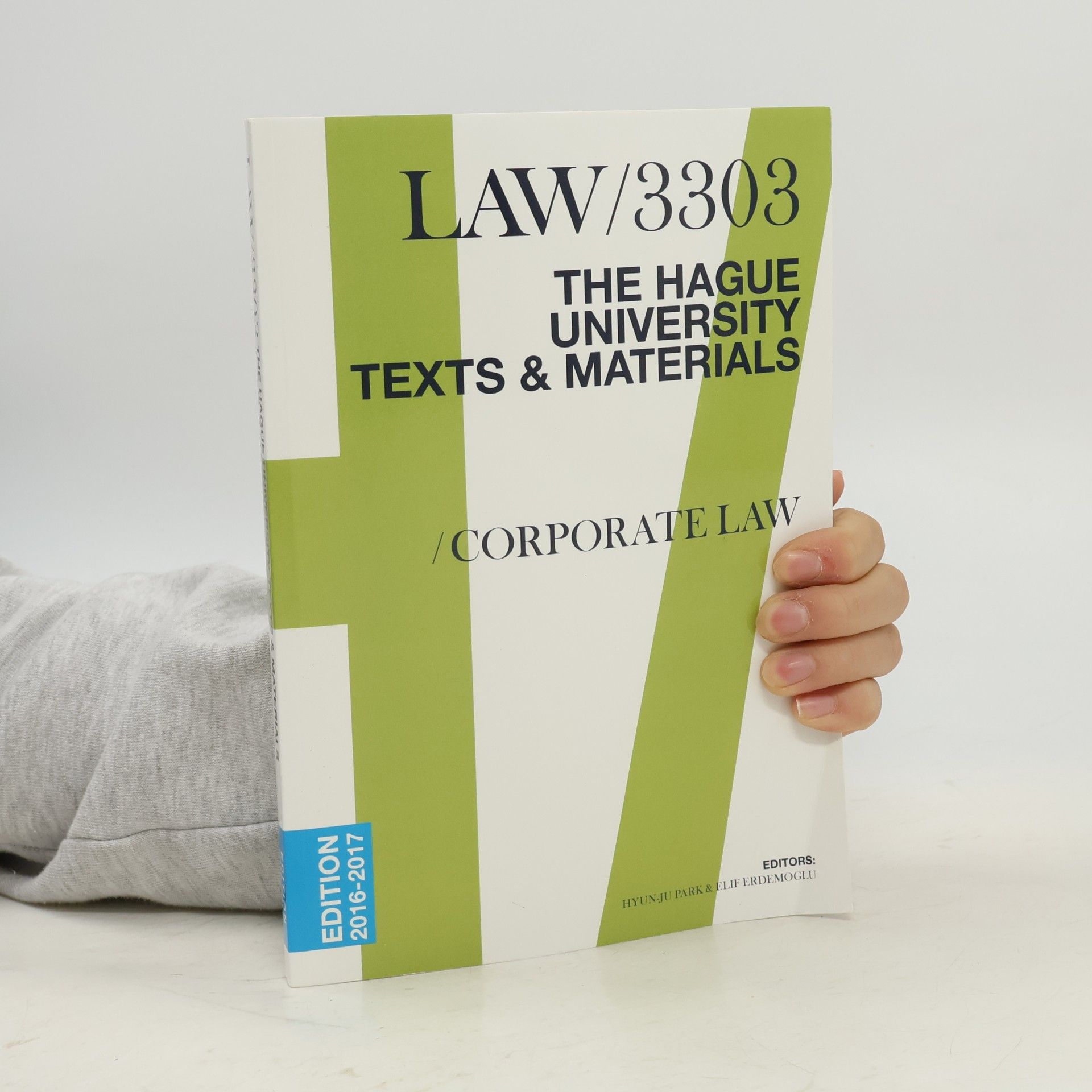 kolektiv LAW/3303. The Hague University Texts & Materials. Corporate Law
