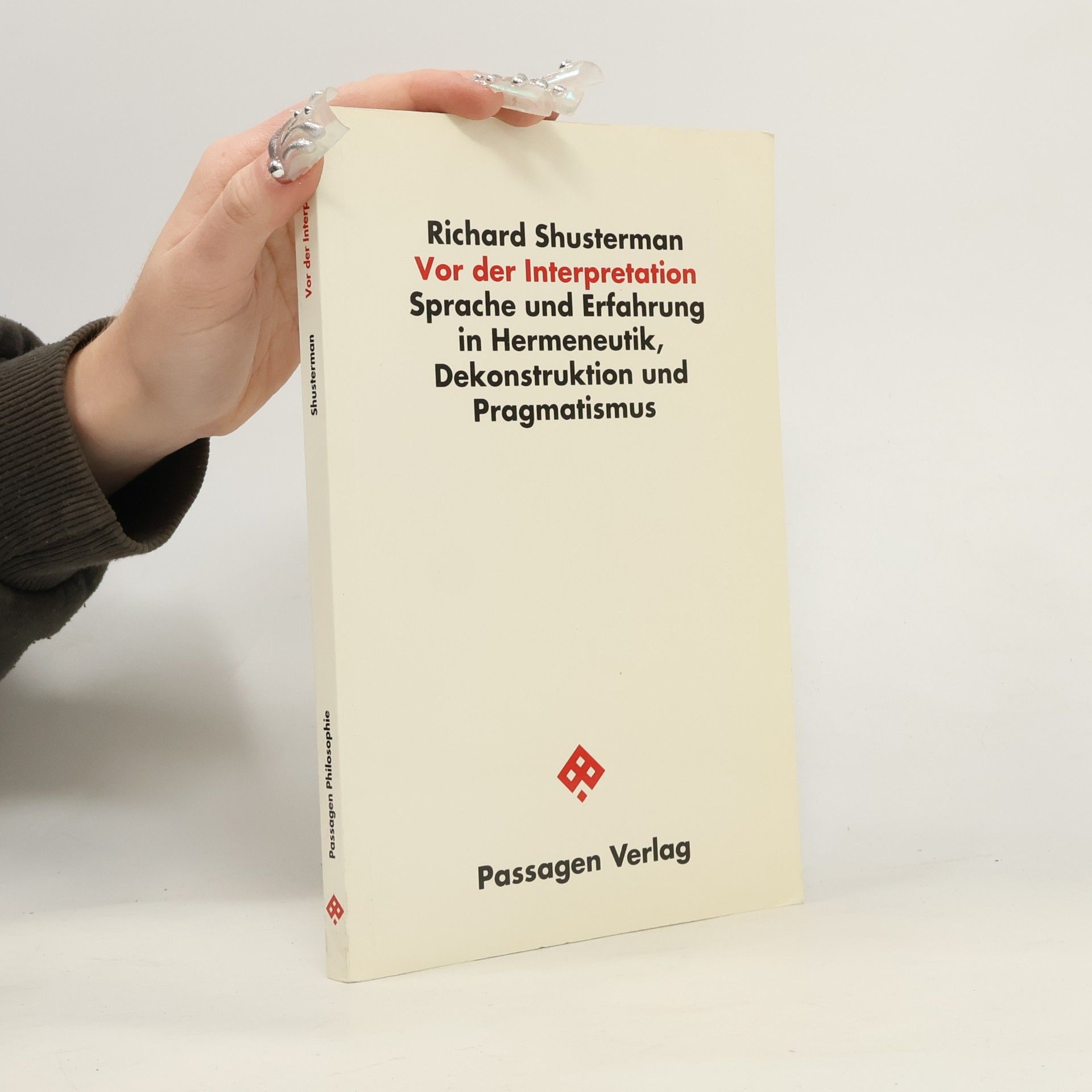 Richard Shusterman Passagen Philosophie: Vor der Interpretation