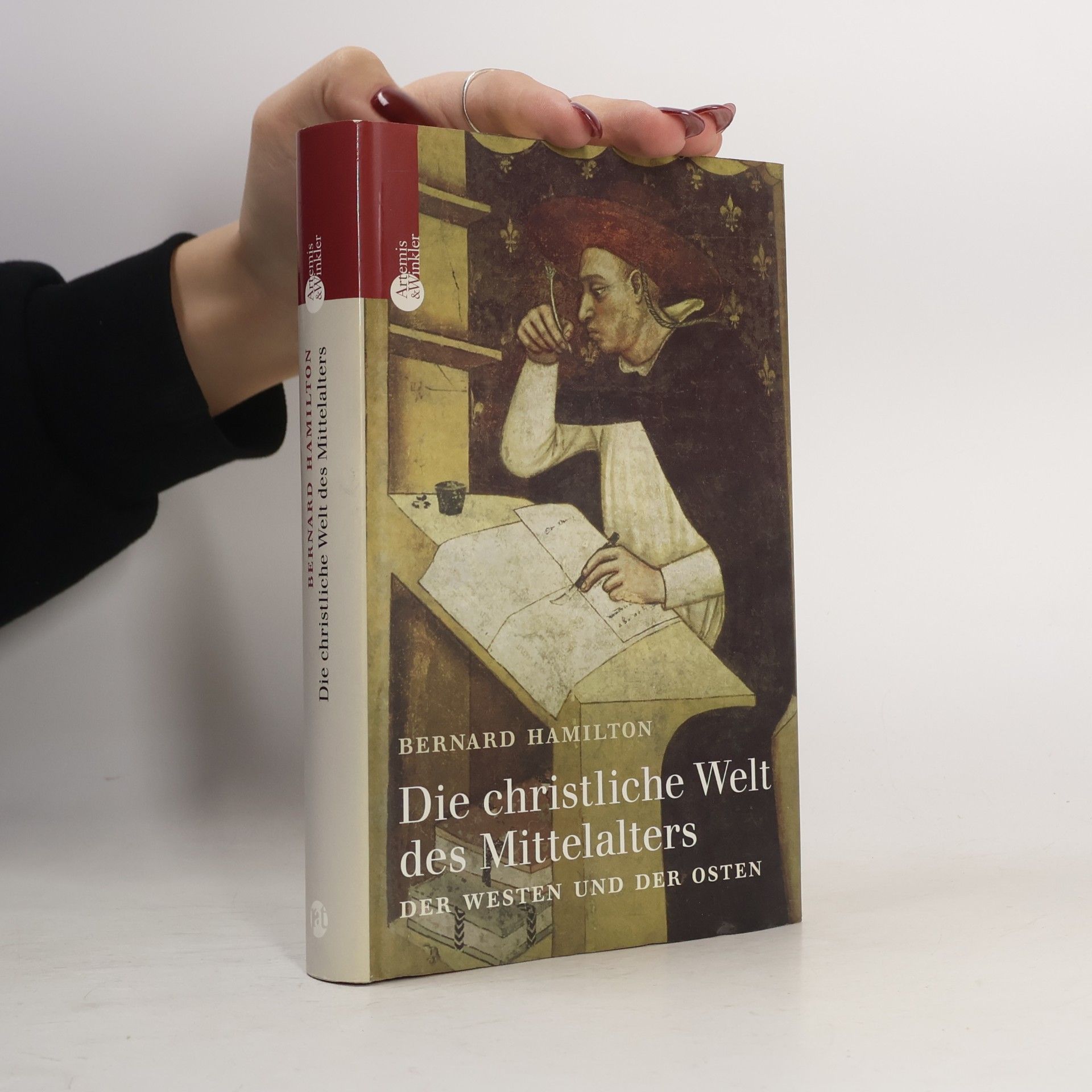 Bernard Hamilton Die christliche Welt des Mittelalters