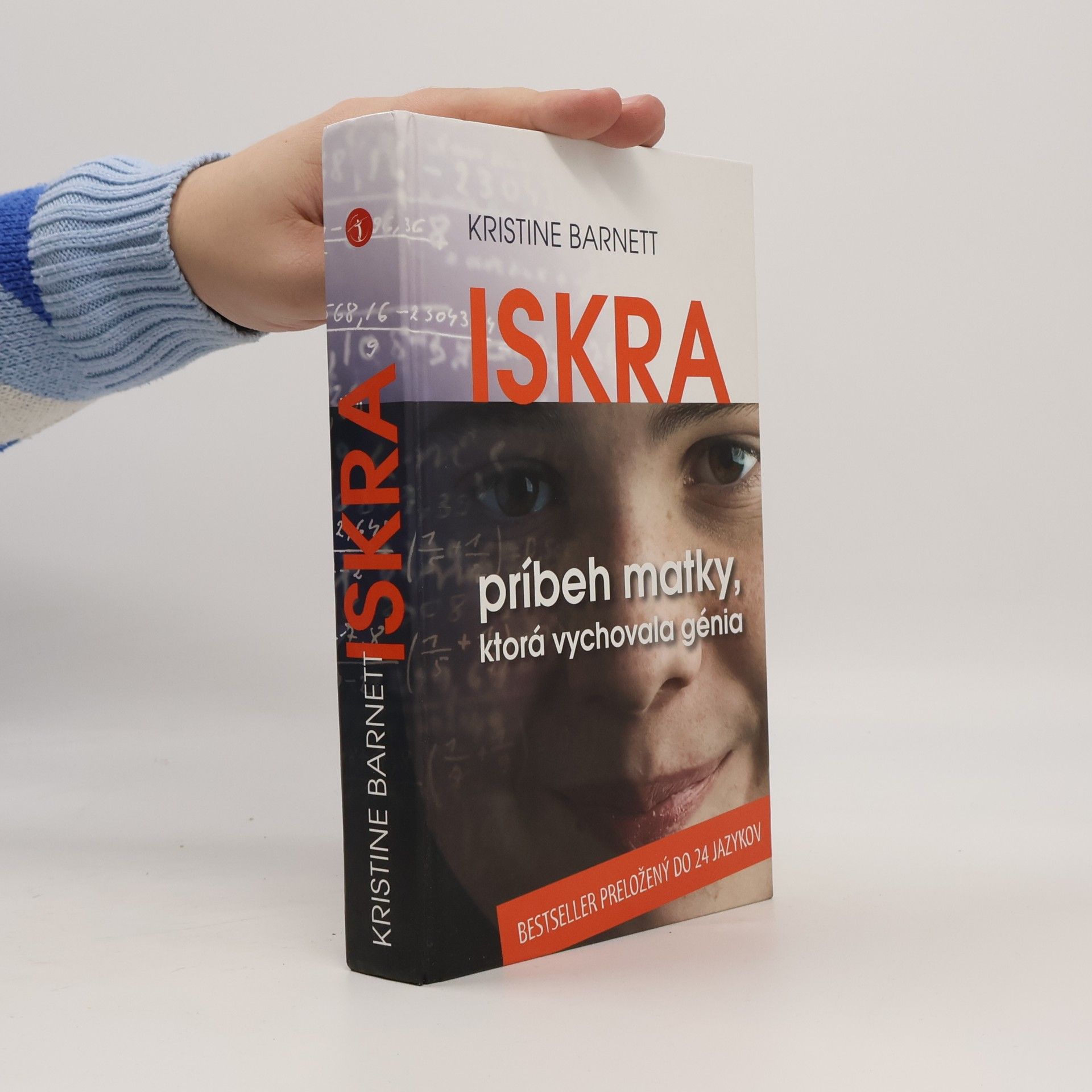 Kristine Barnett Iskra (Príbeh matky, ktorá vychovala génia)