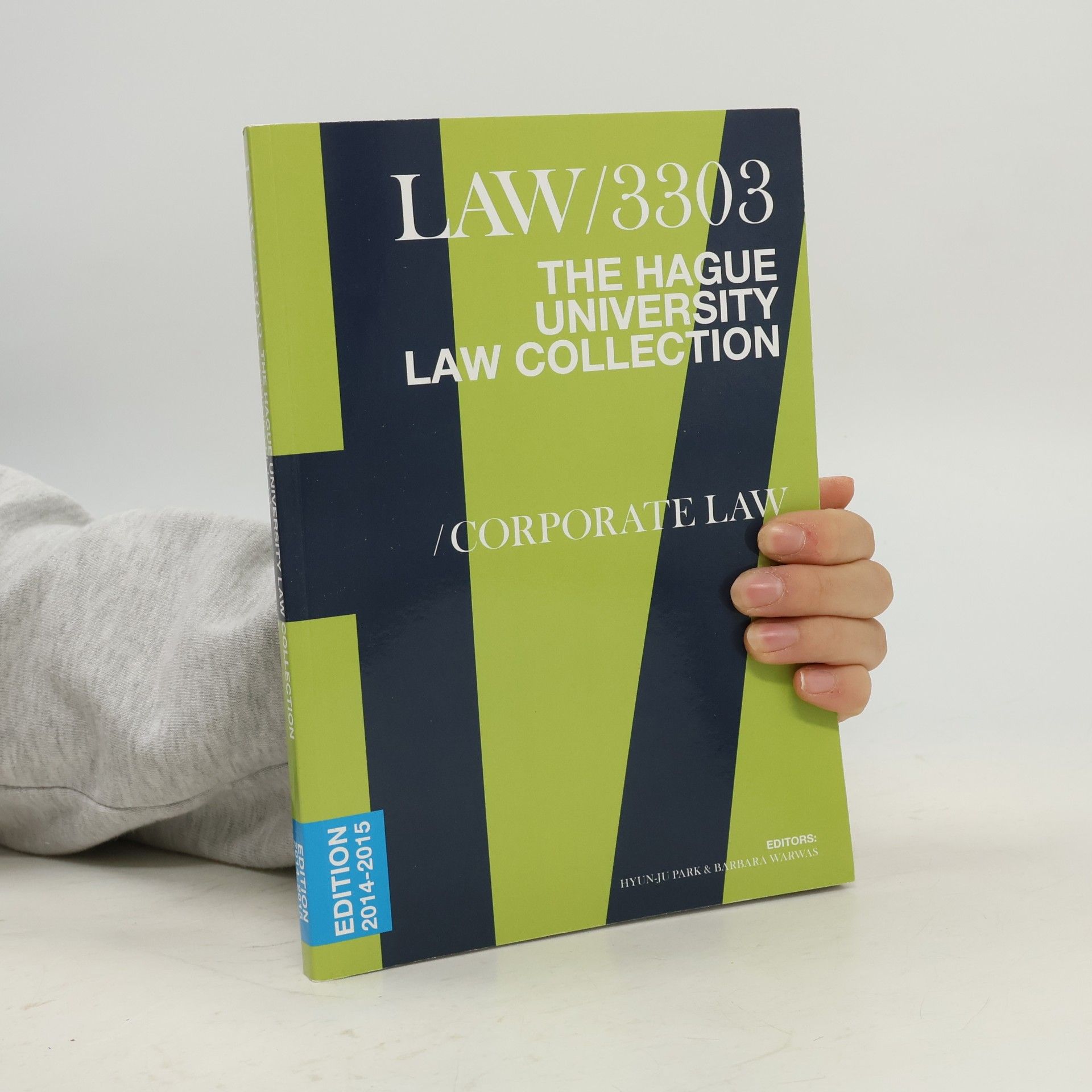 kolektiv LAW/3303. The Hague University Law Collection. Corporate Law