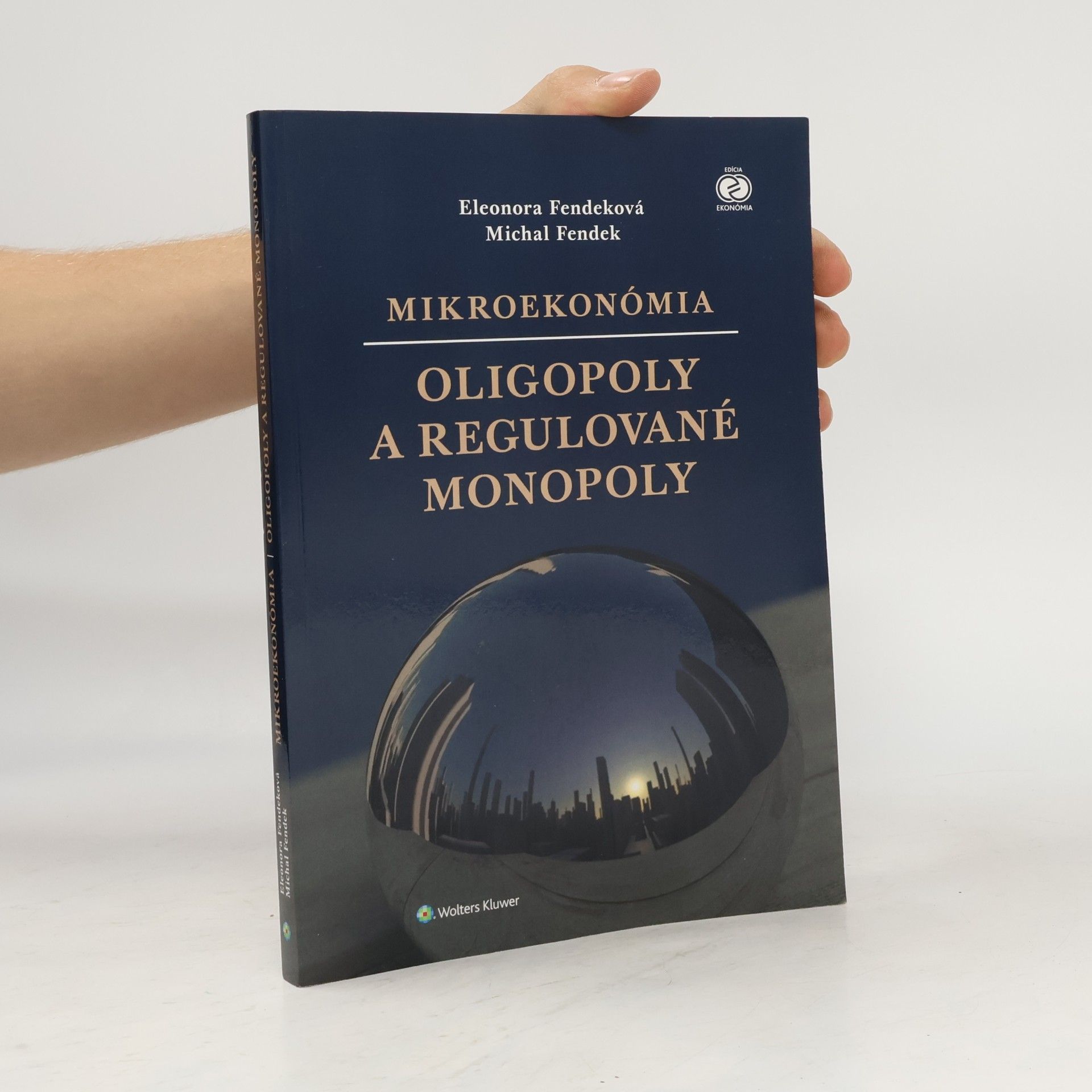 Mikroekonómia Oligopoly a regulované monopoly