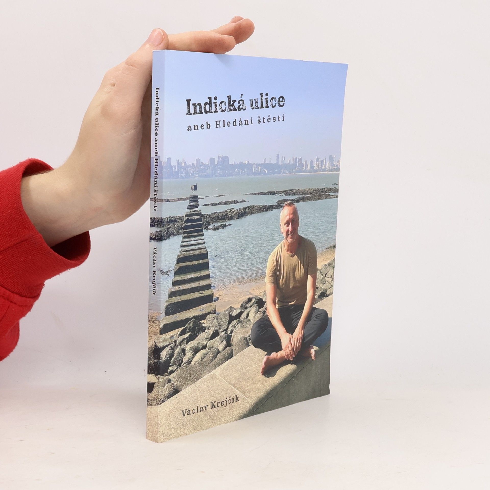 Václav Krejčík Indická ulice, aneb, Hledání štěstí