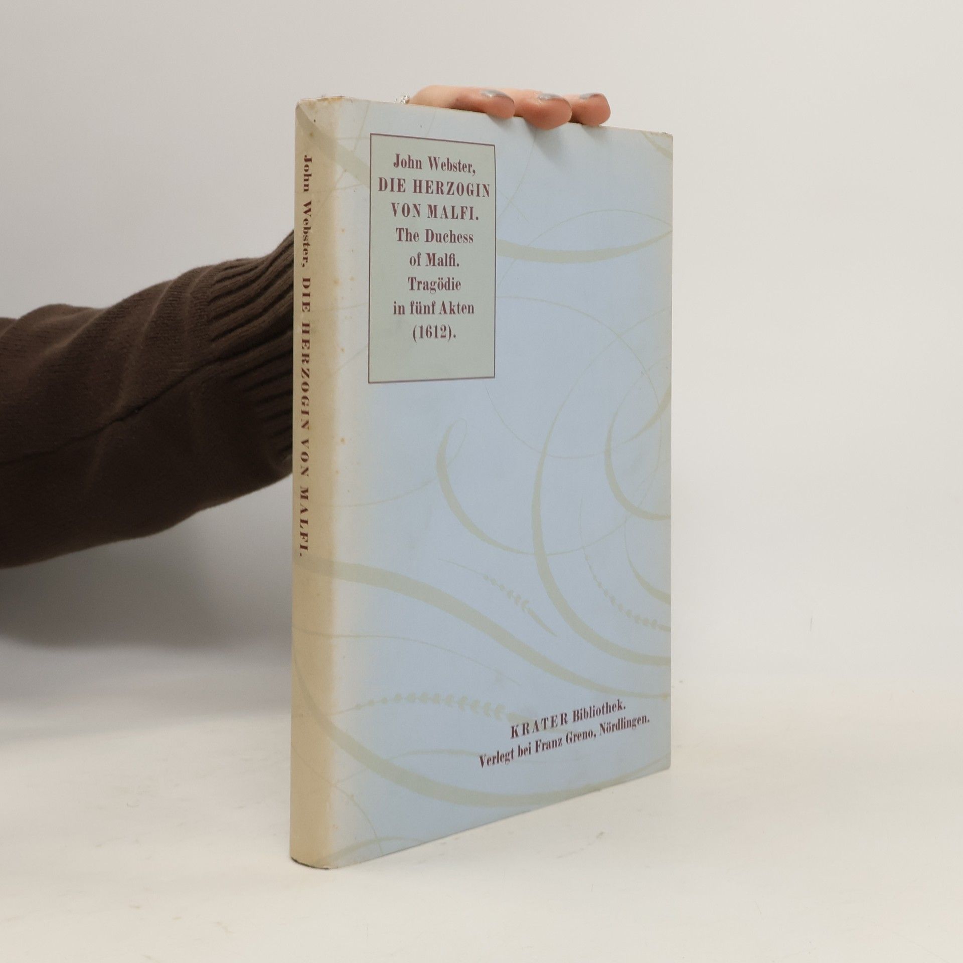Krater Bibliothek: Die Herzogin von Malfi
