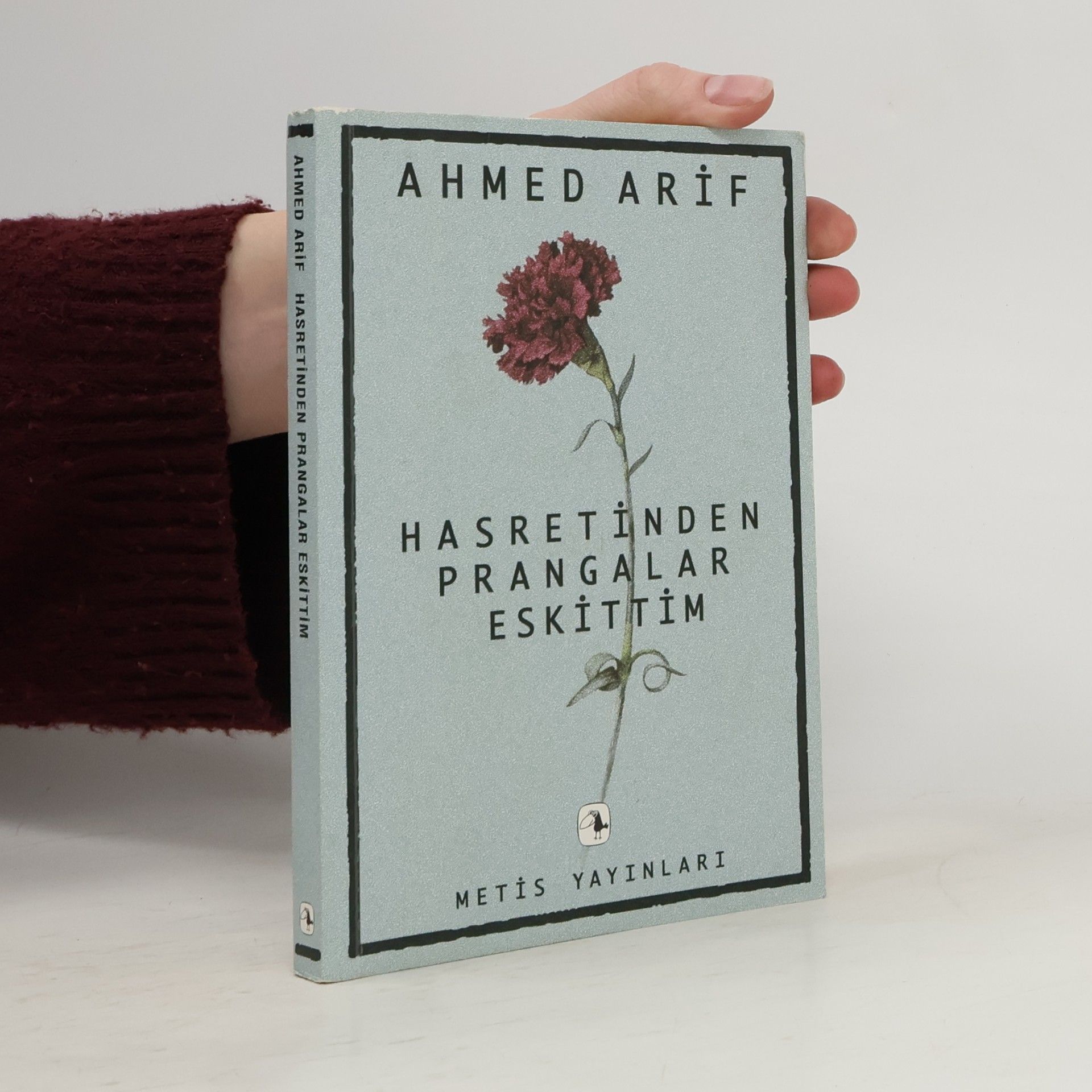 Ahmed Arif Hasretinden Prangalar Eskittim