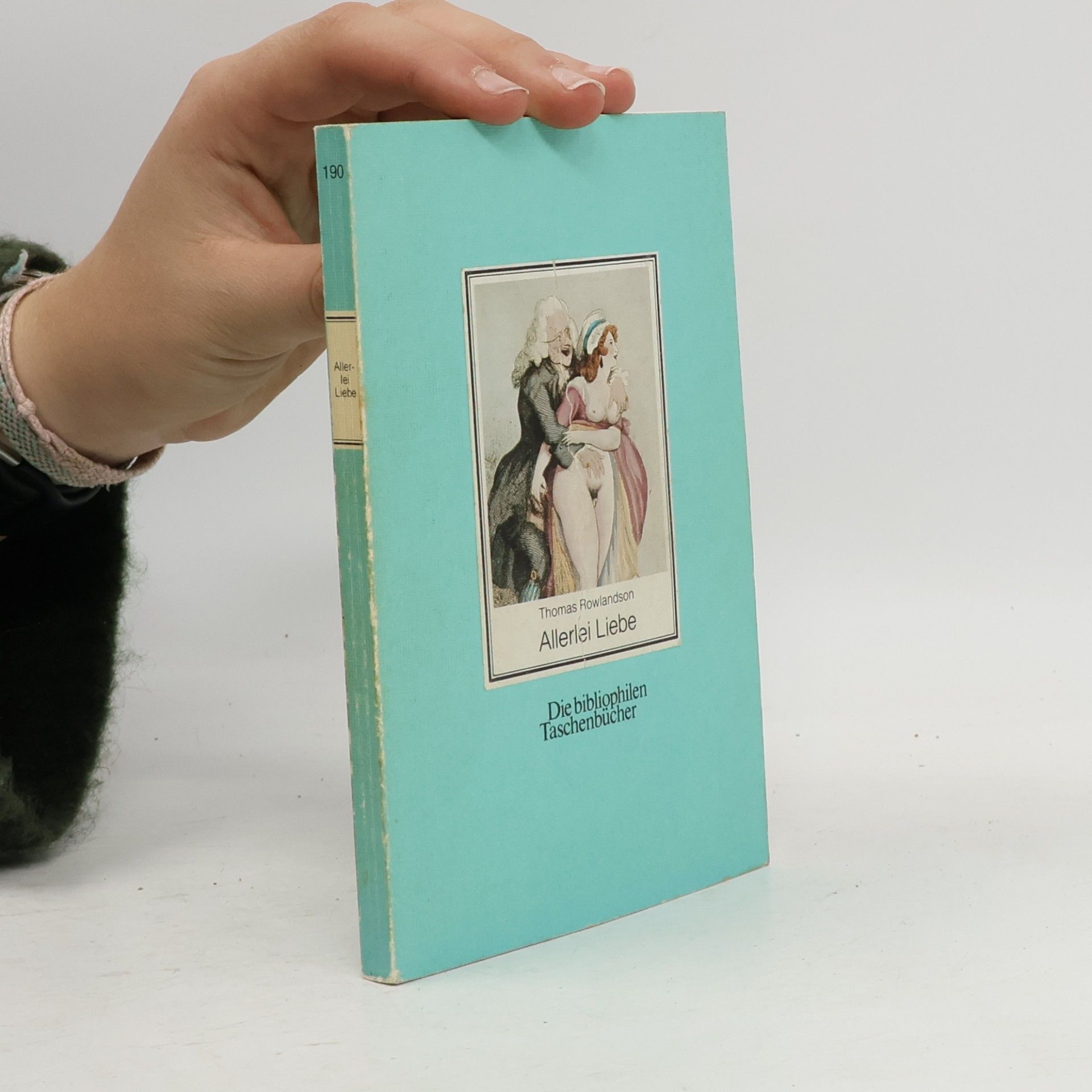 Die Bibliophilen Taschenbücher - 190: Allerlei Liebe