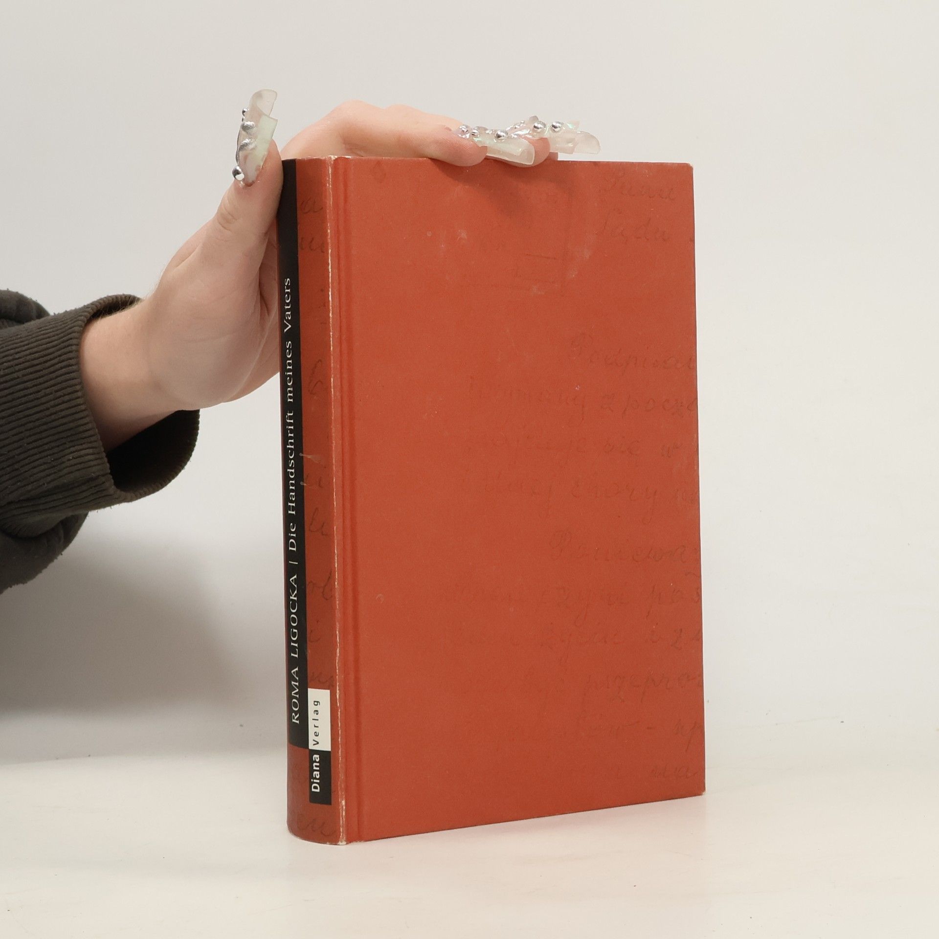 Roma Ligocka Die Handschrift meines Vaters