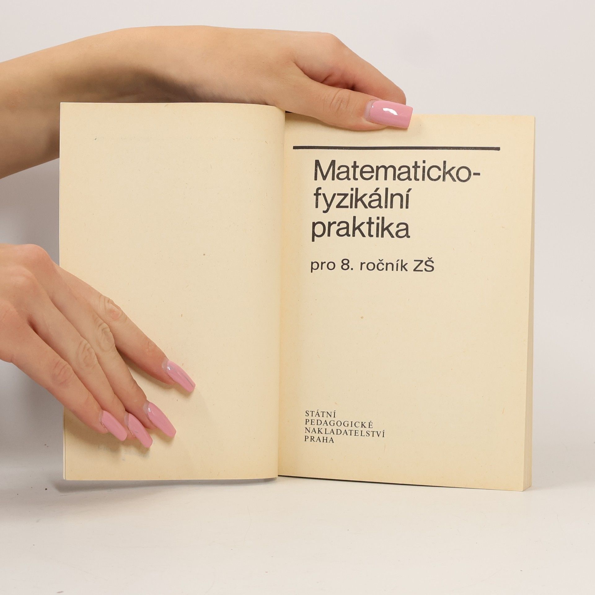 Václav Vlček Matematicko-fyzikální praktika pro 8. ročník ZŠ