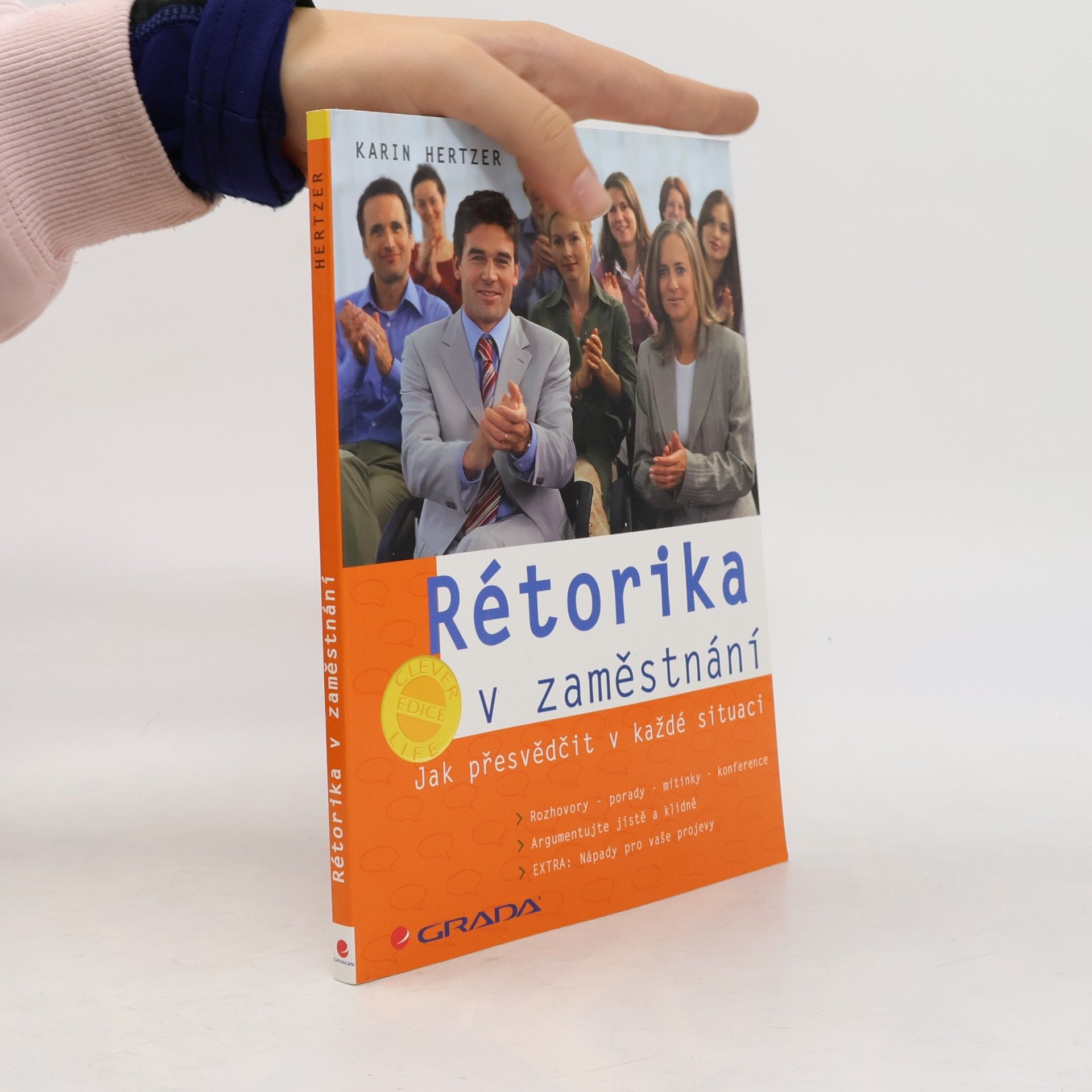 Karin Hertzer Rétorika v zaměstnání. Jak přesvědčit v každé situaci