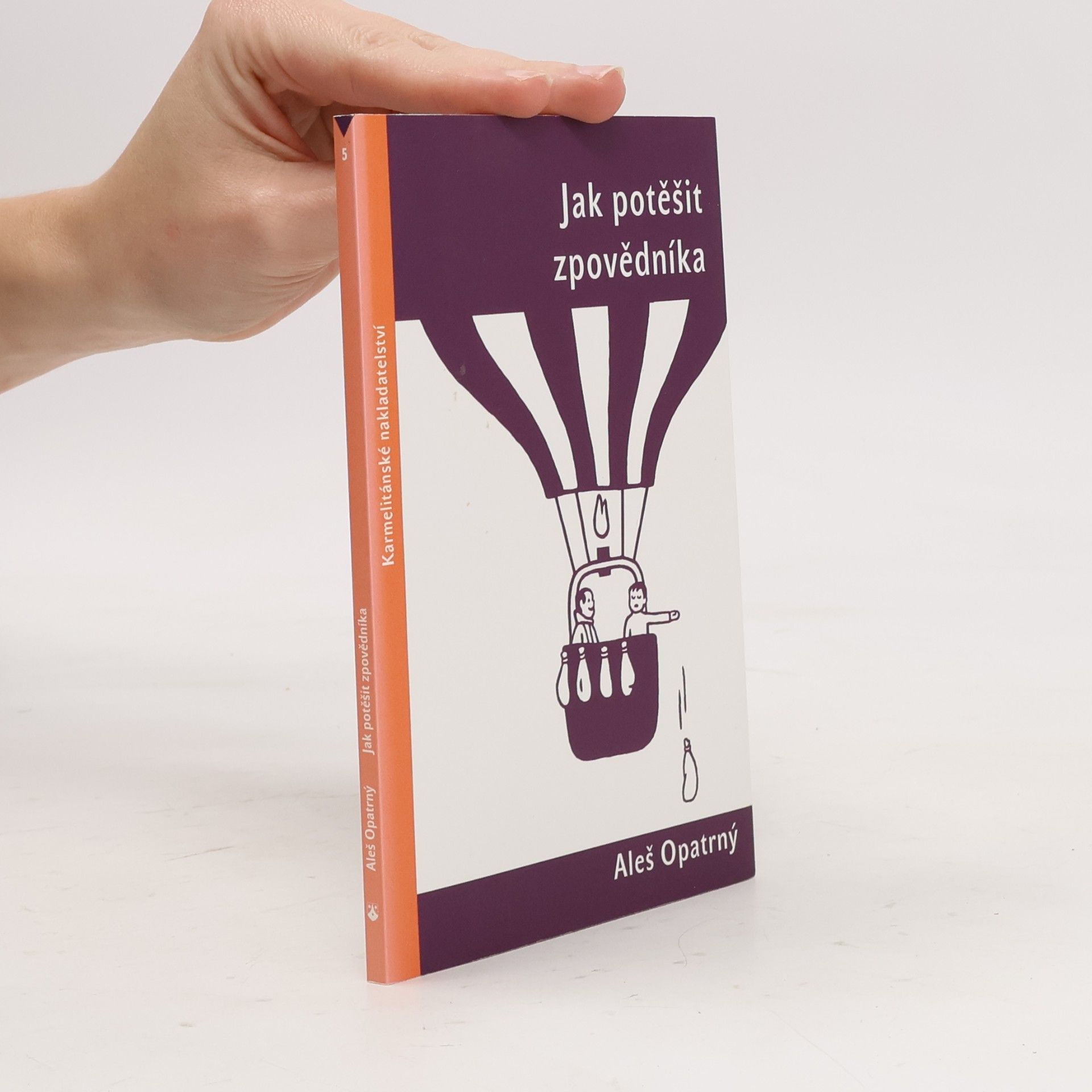 Aleš Opatrný Jak potěšit zpovědníka