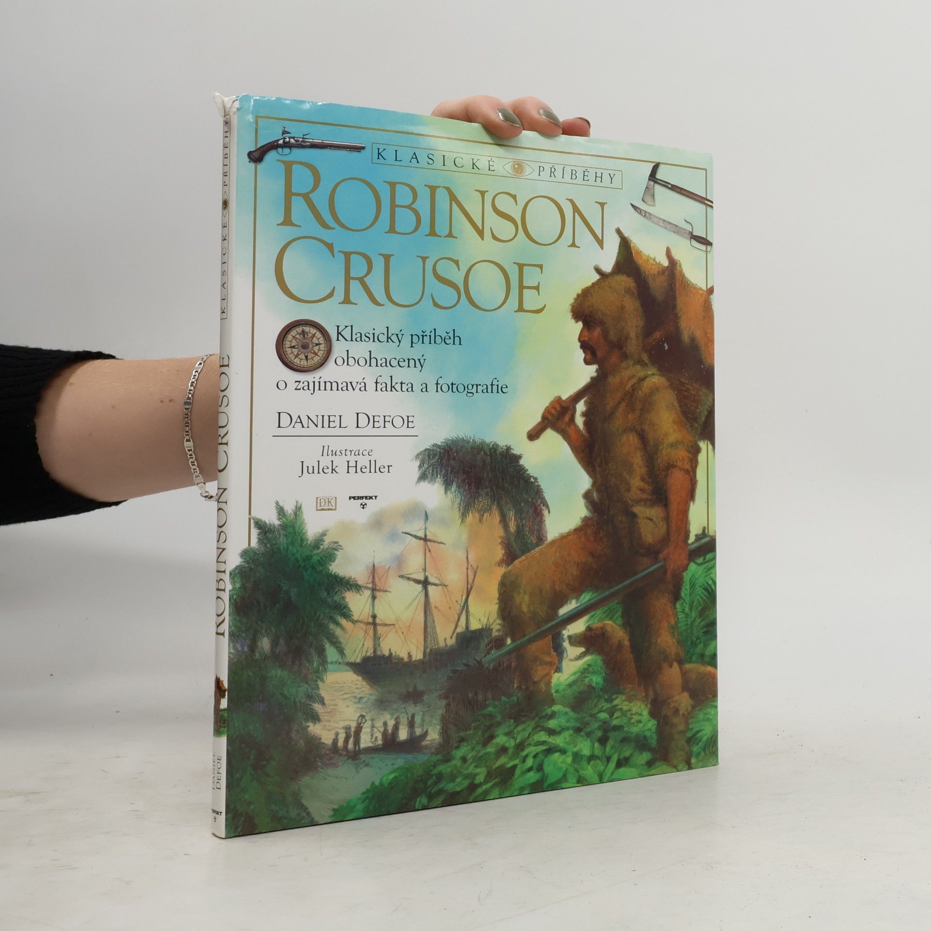 Robinson Crusoe. Klasický příběh obohacený o zajímavá fakta a fotografie