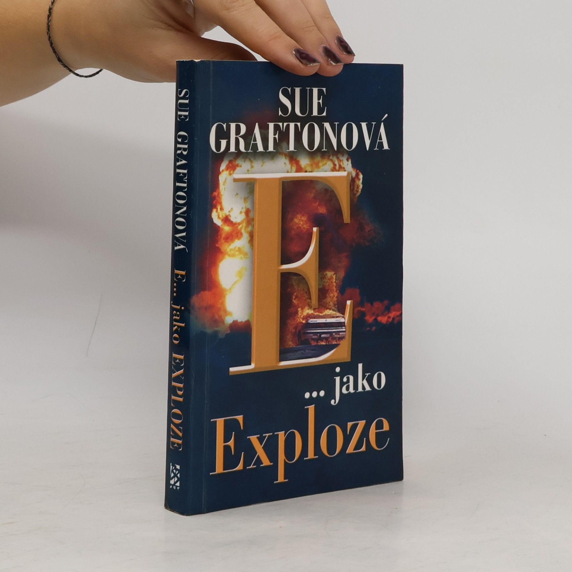 Sue Grafton E... jako exploze