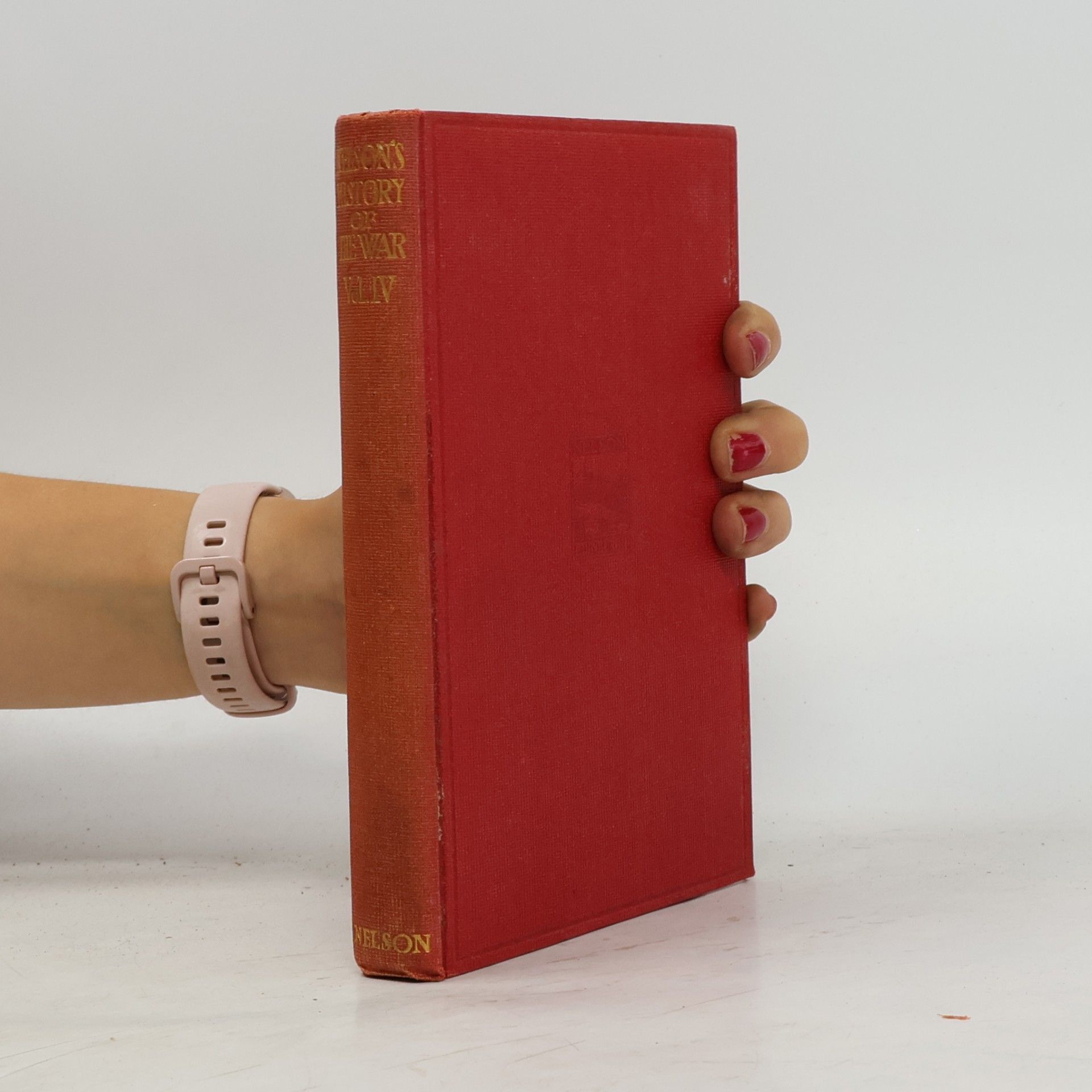 Nelson's History of the War Vol. IV