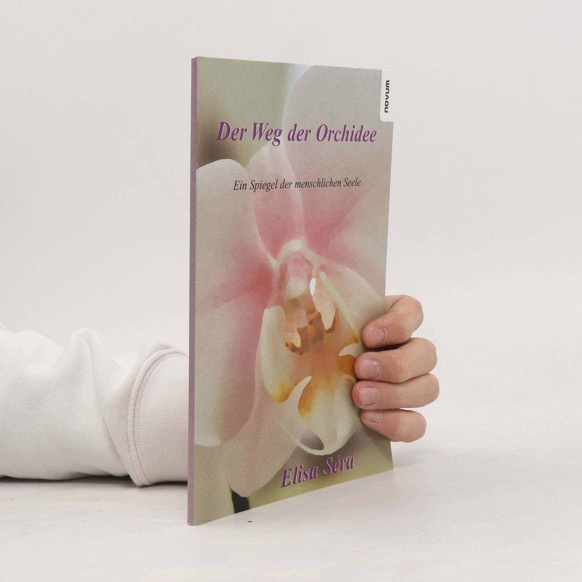 Der Weg Der Orchidee - Ein Spiegel Der Menschlichen Seele