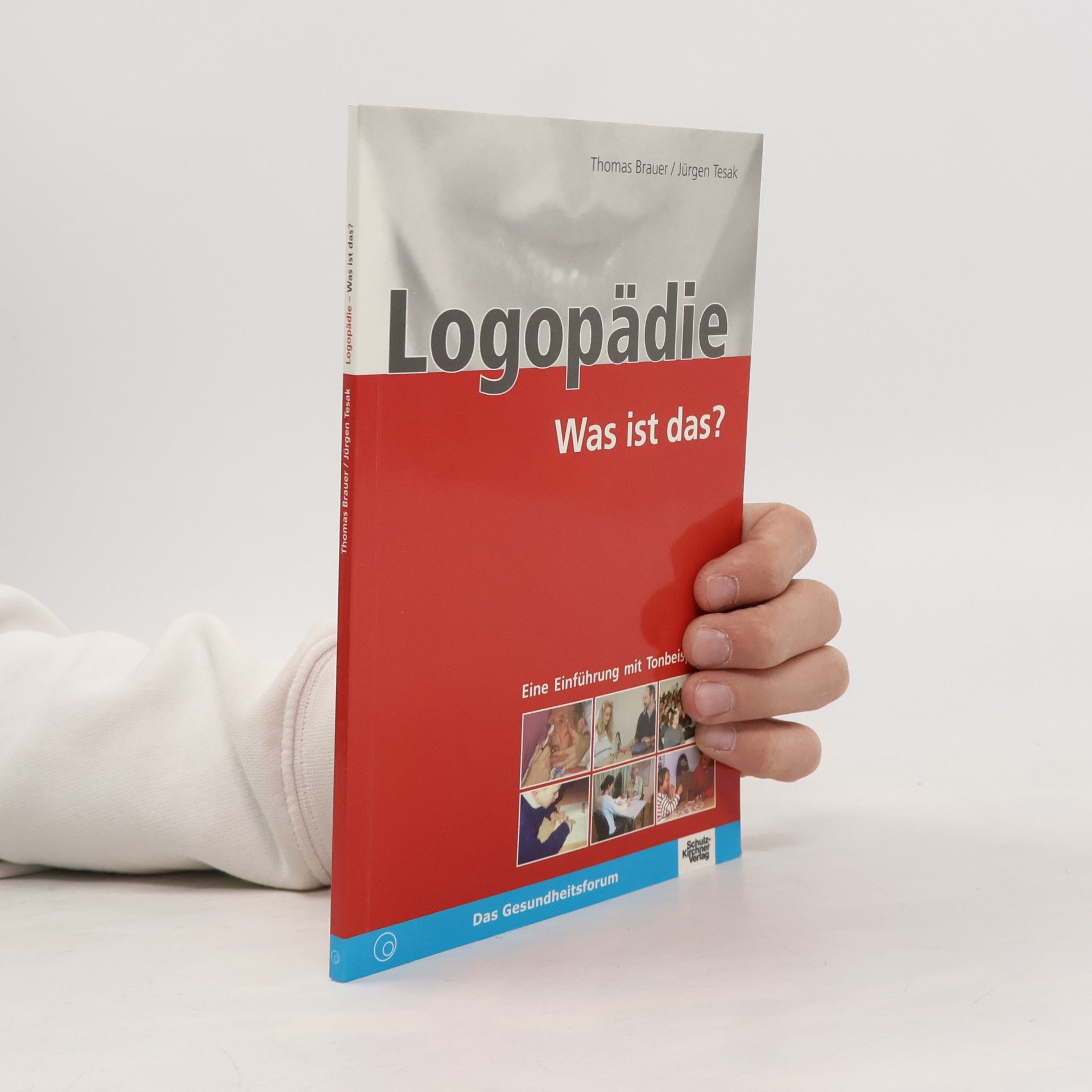 Autorenkollektiv Logopädie. Was ist das?