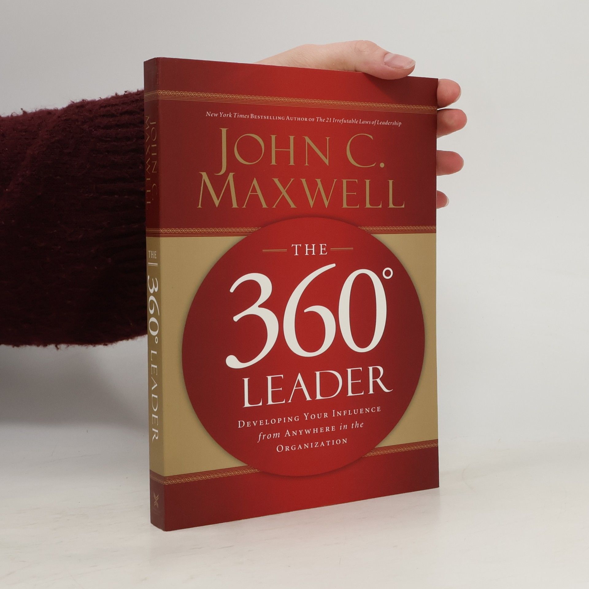 John C. Maxwell The 360 Degree Leader