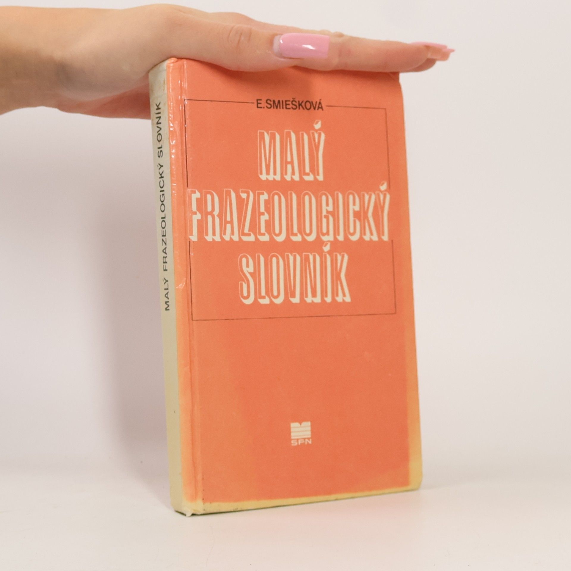 Smiešková Elena Malý frazeologický slovník