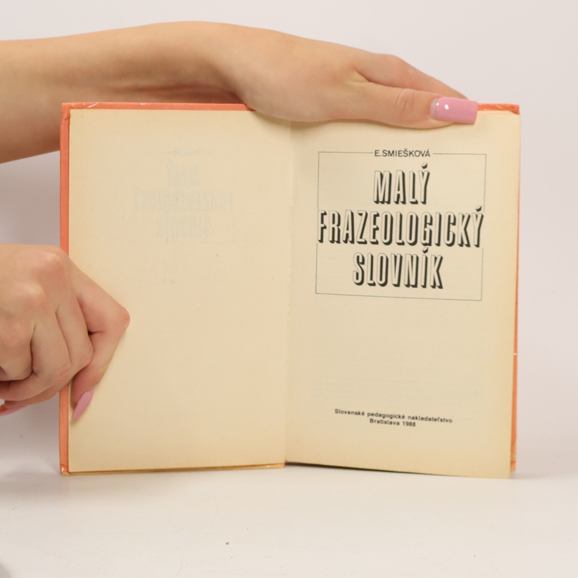 Smiešková Elena Malý frazeologický slovník