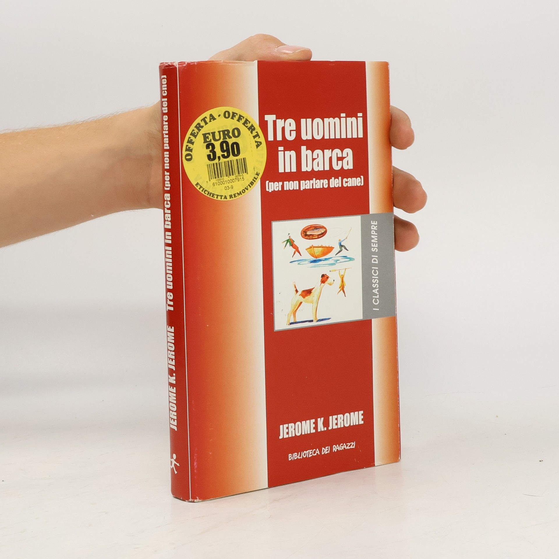 Jerome K. Jerome Tre uomini in barca (per non parlare del cane)