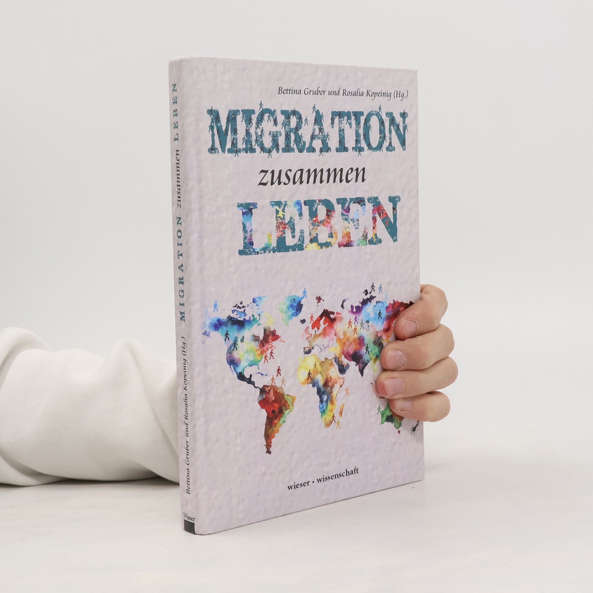 wieser • wissenschaft: Migration zusammen Leben