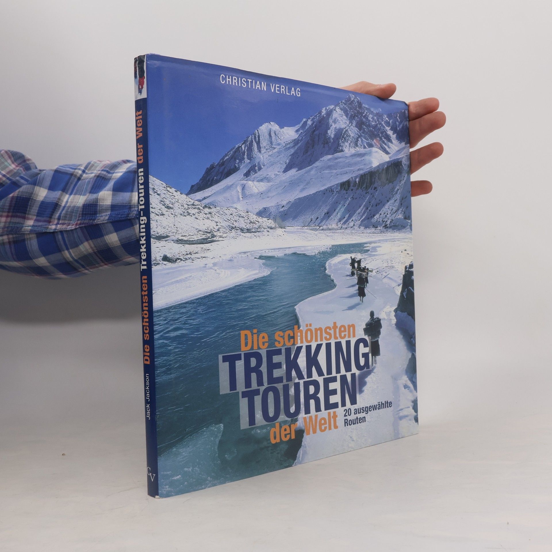 Die schönsten Trekking-Touren der Welt
