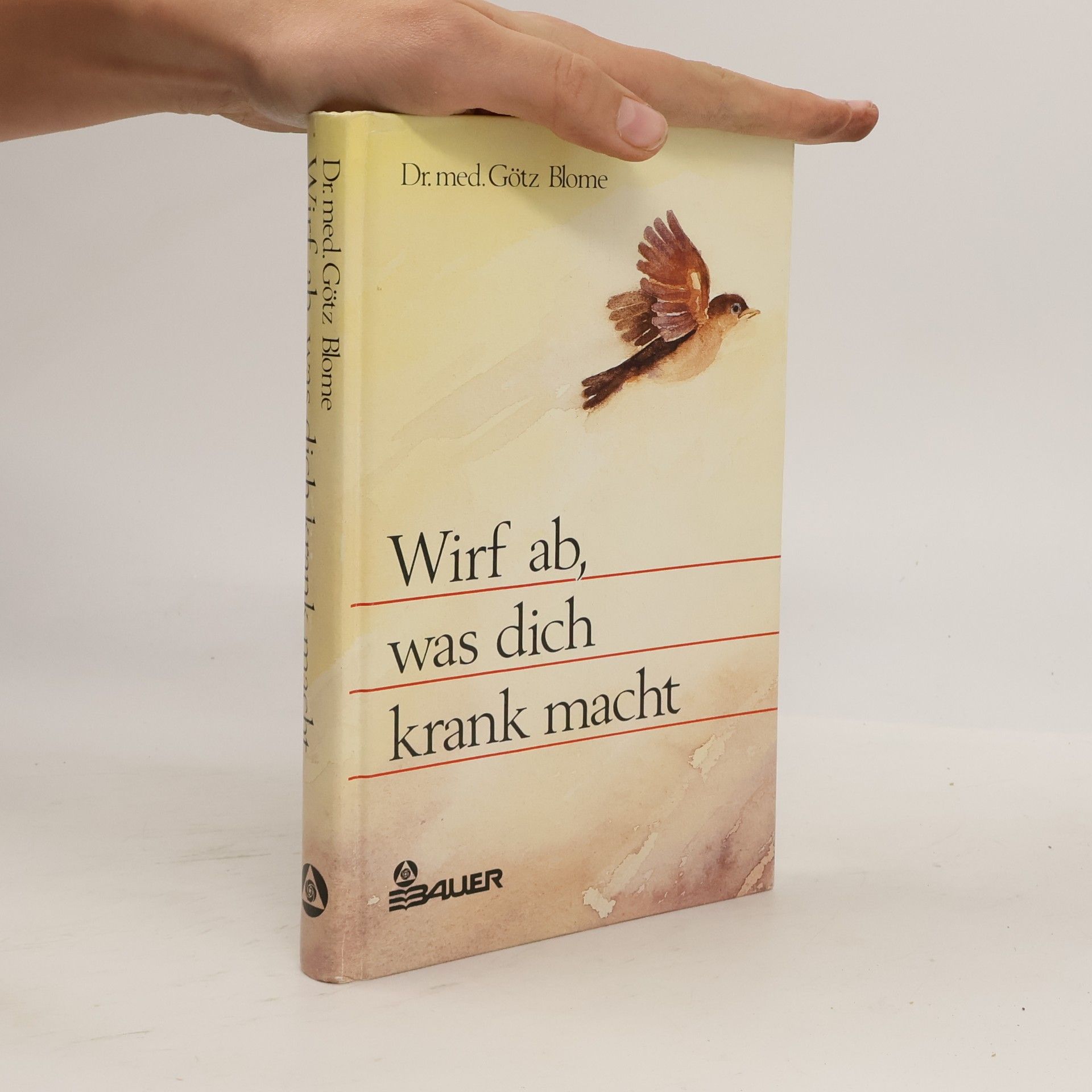 Wirf ab, was dich krank macht