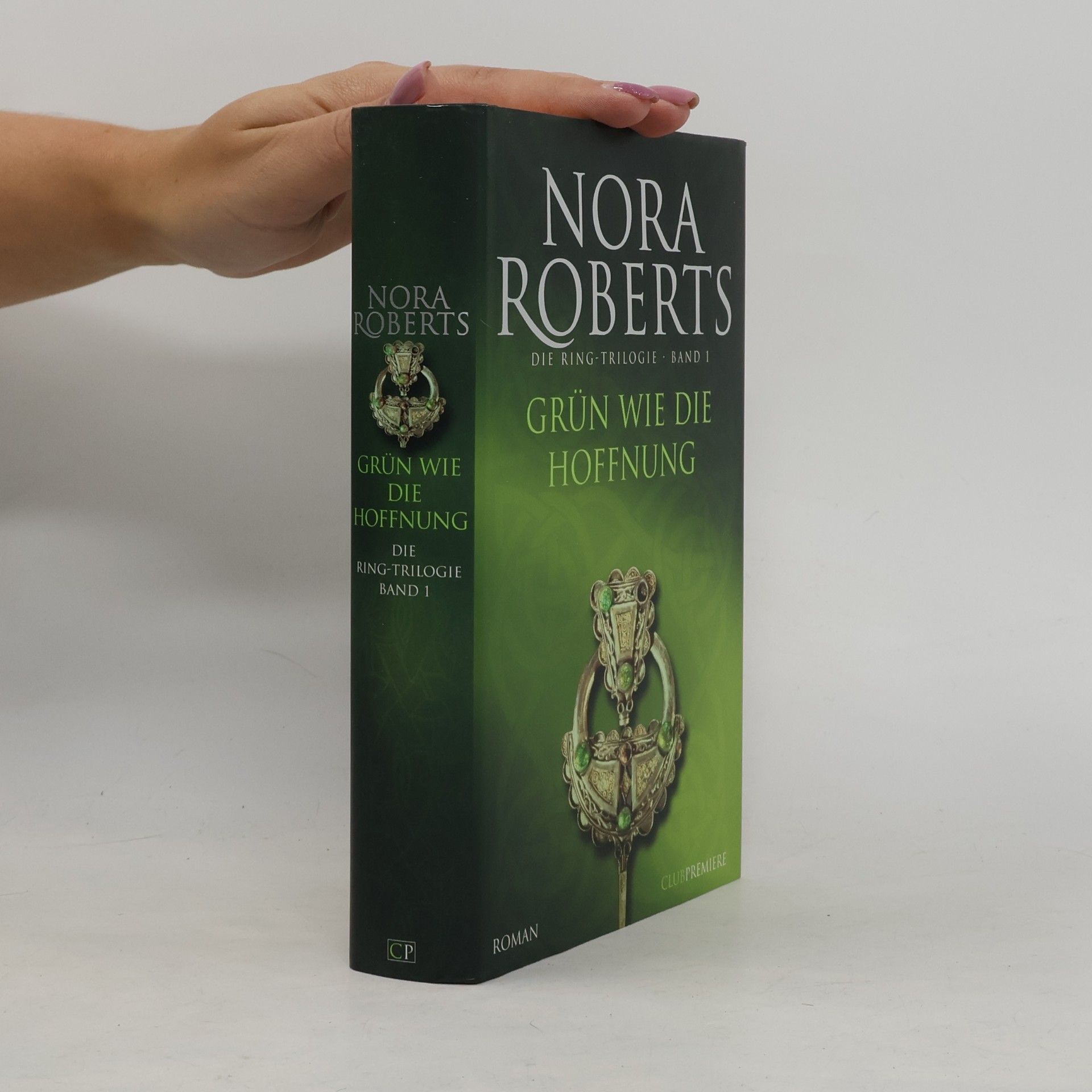Nora Roberts Grün wie die Hoffnung