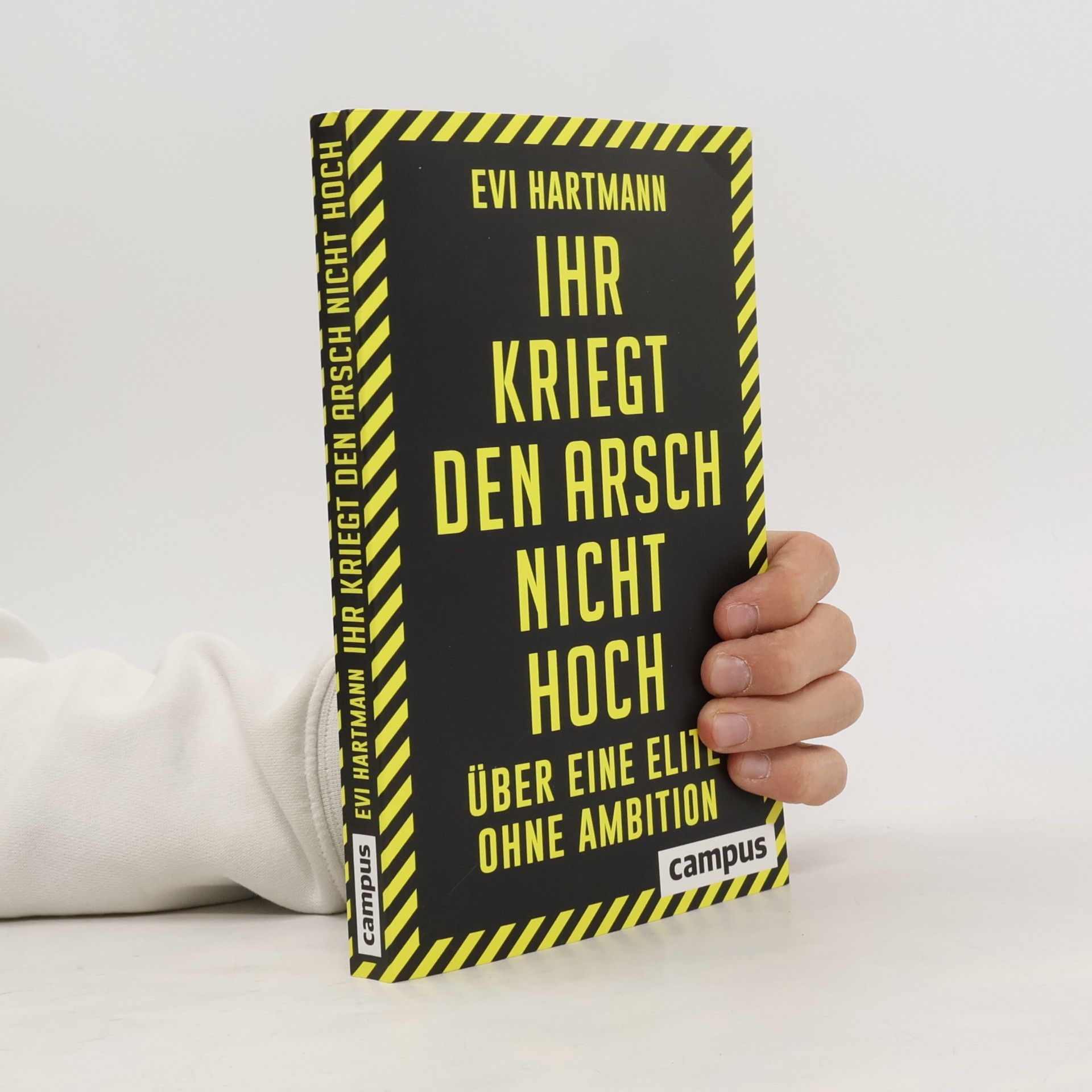 Ihr kriegt den Arsch nicht hoch