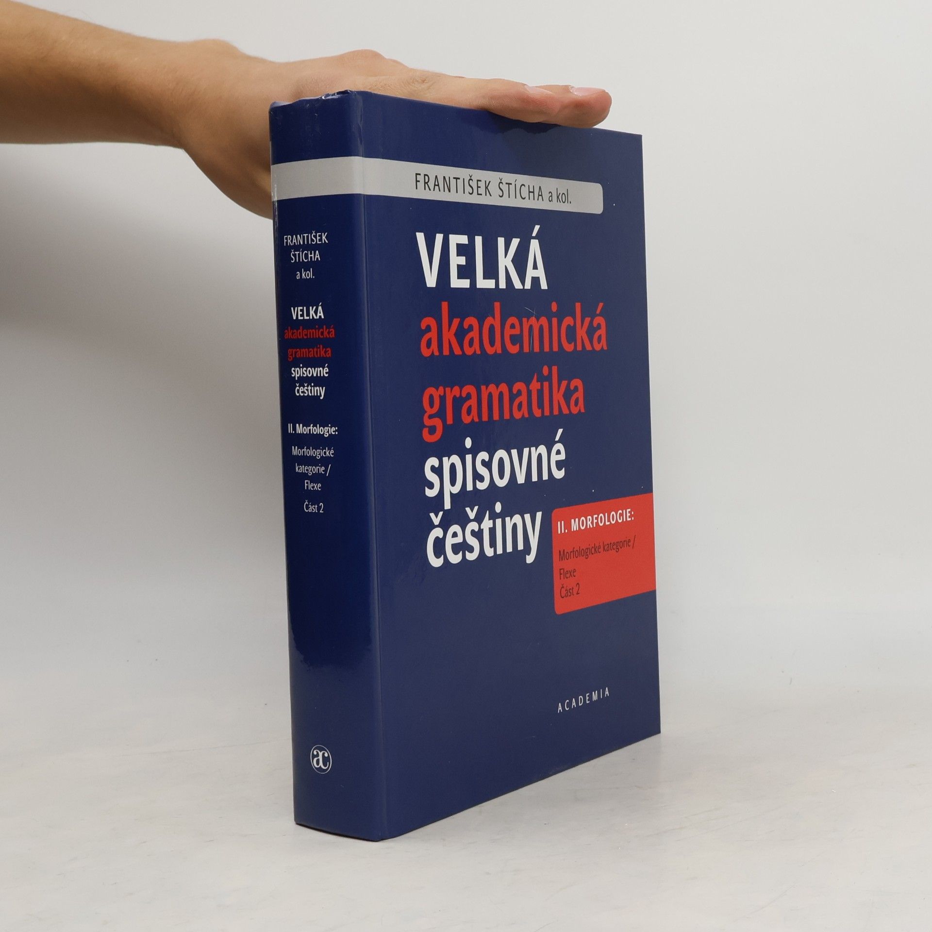 Velká akademická gramatika spisovné češtiny II. Morfologie. Část 2