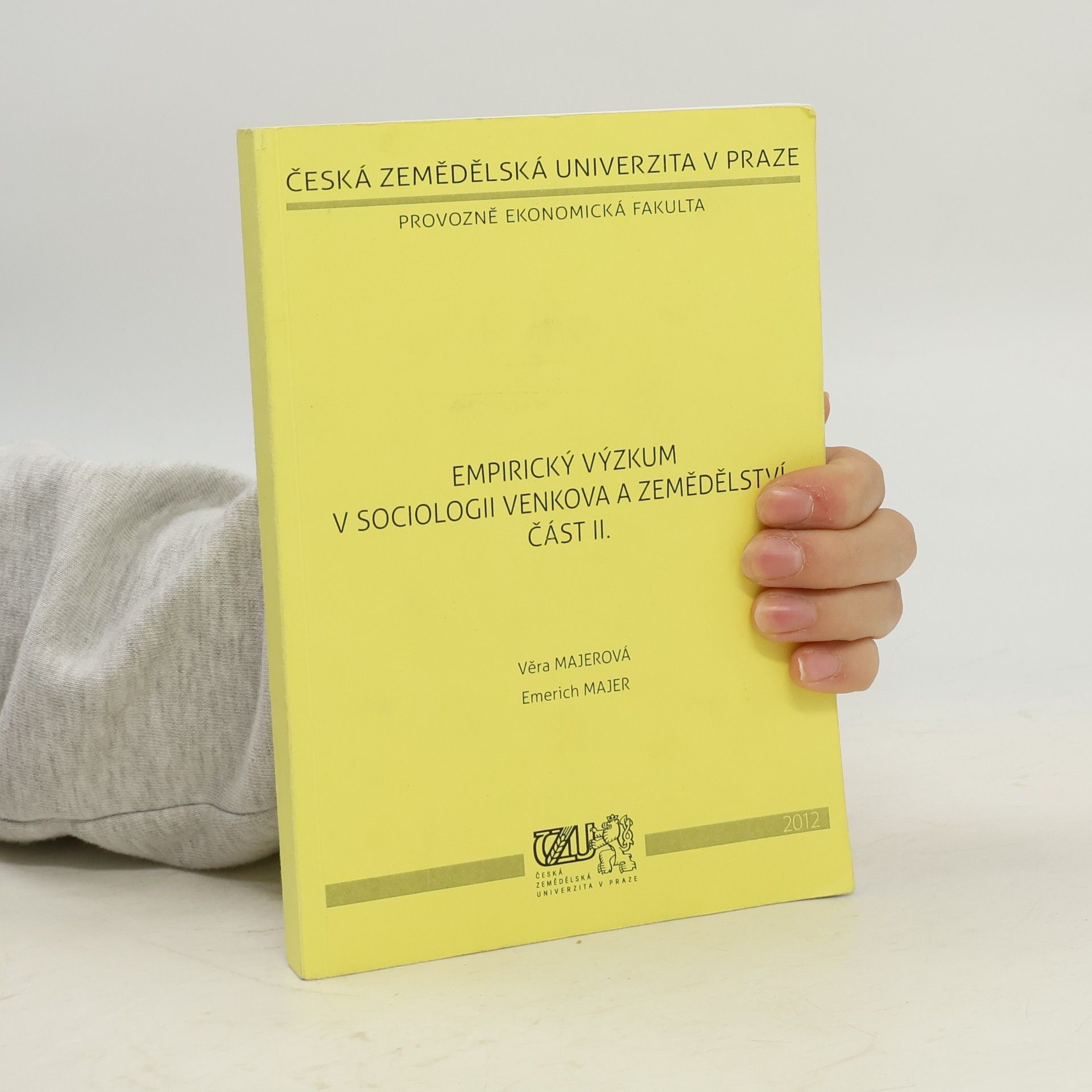 Věra Majerová Empirický výzkum v sociologii venkova a zemědělství část II.