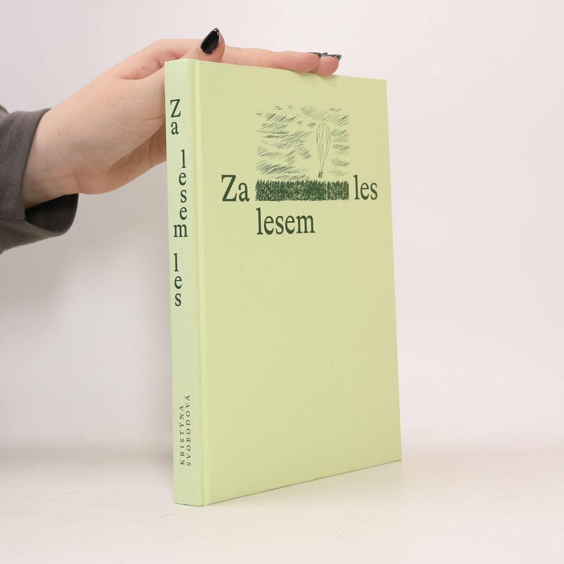 Kristýna Svobodová Za lesem les