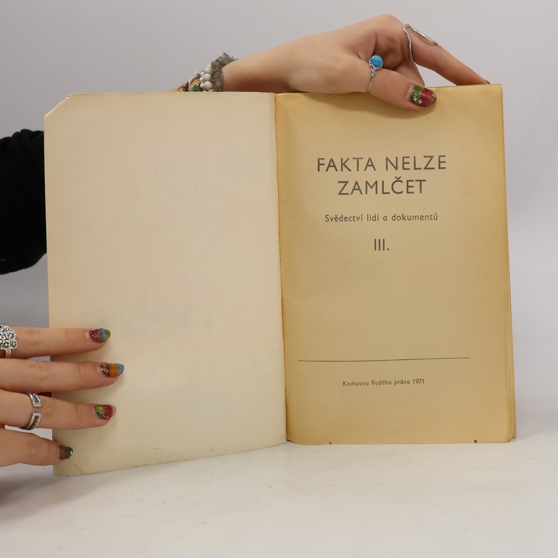 Various authors Fakta nelze zamlčet III., Svědectví lidí a dokumentů
