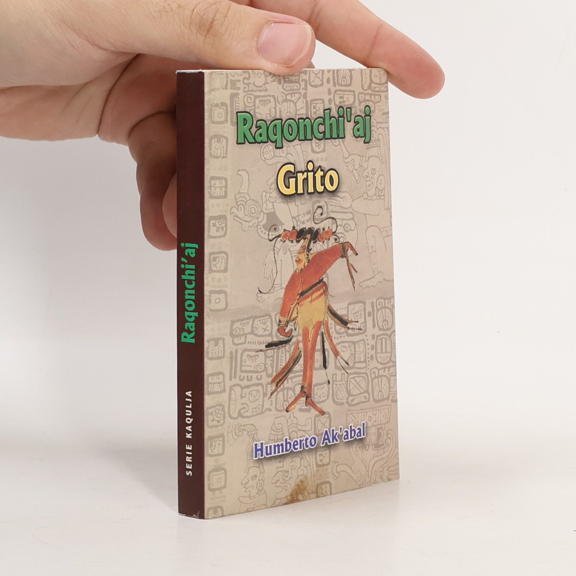 Humberto Ak'abal Serie Kaqulja: Raqonchi'aj