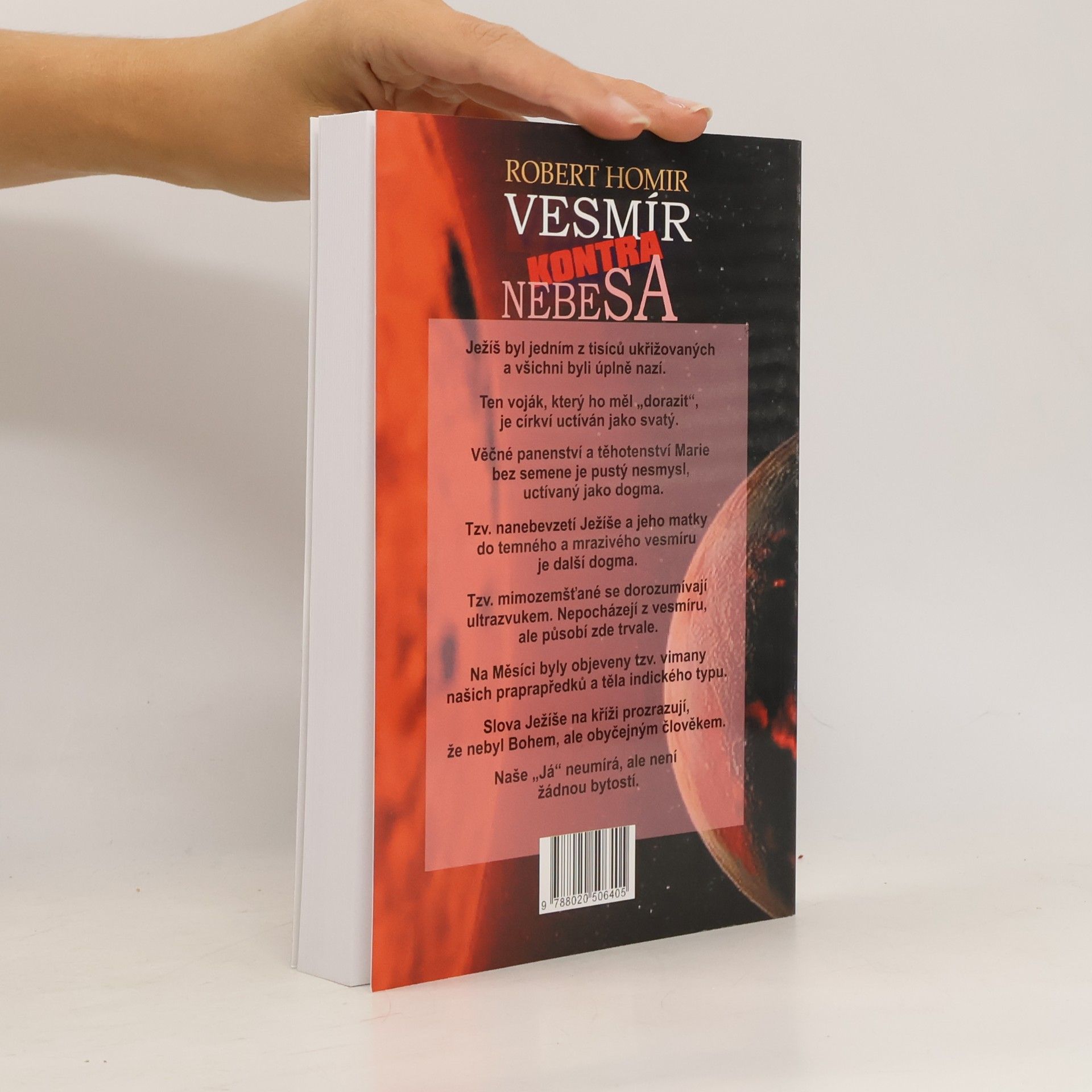 Robert Homir Vesmír kontra nebesa: Věda a víra, omyly, lži, podvody