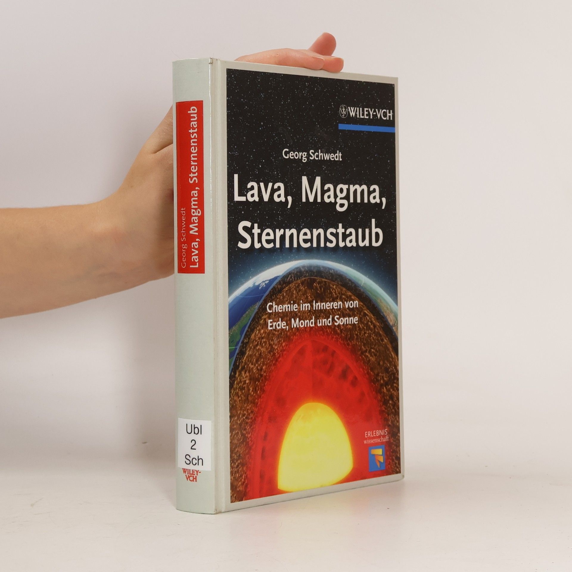 Georg Schwedt Lava, Magma, Sternenstaub