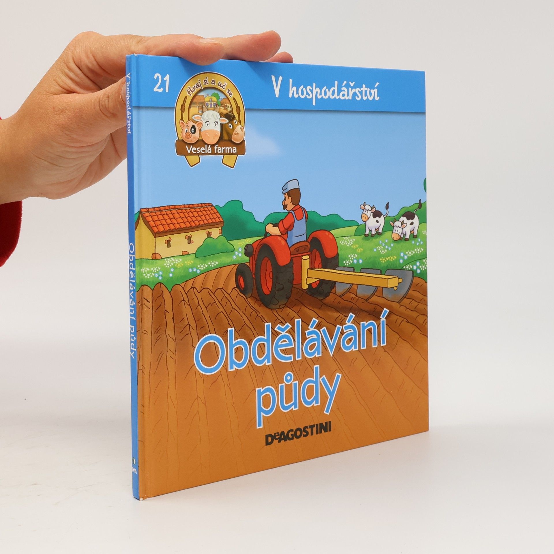 Kolektív autorov V hospodářství 21. Obdělávání půdy