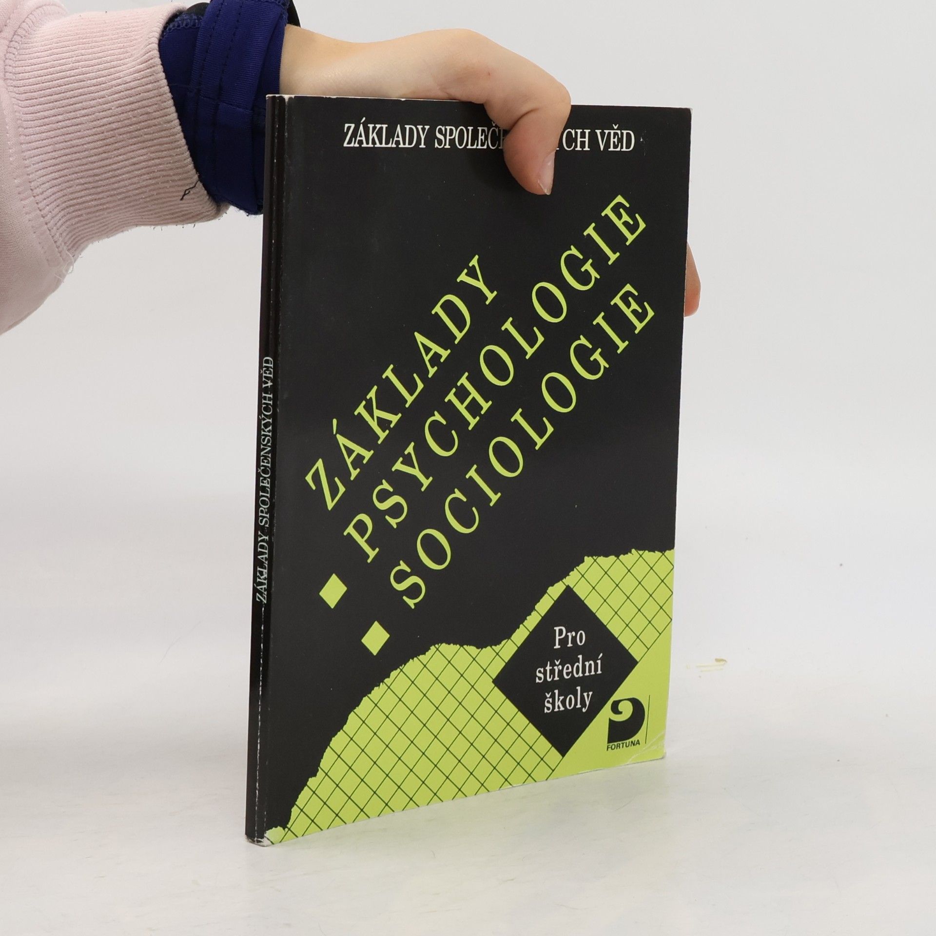 Základy společenských věd. Základy psychologie. Základy sociologie