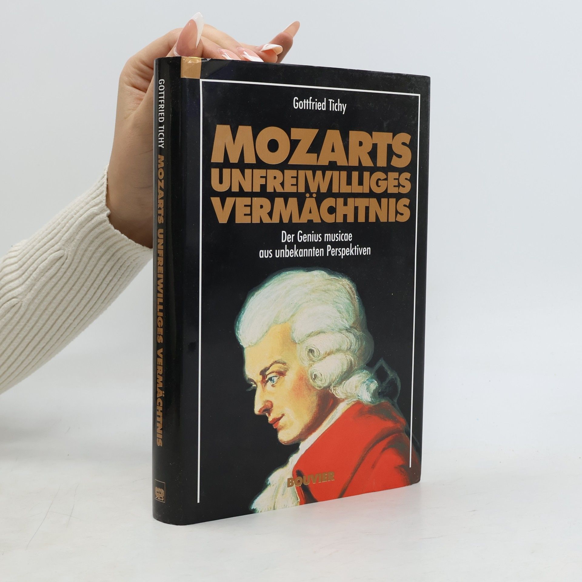 Gottfried Tichy Mozarts unfreiwilliges Vermächtnis