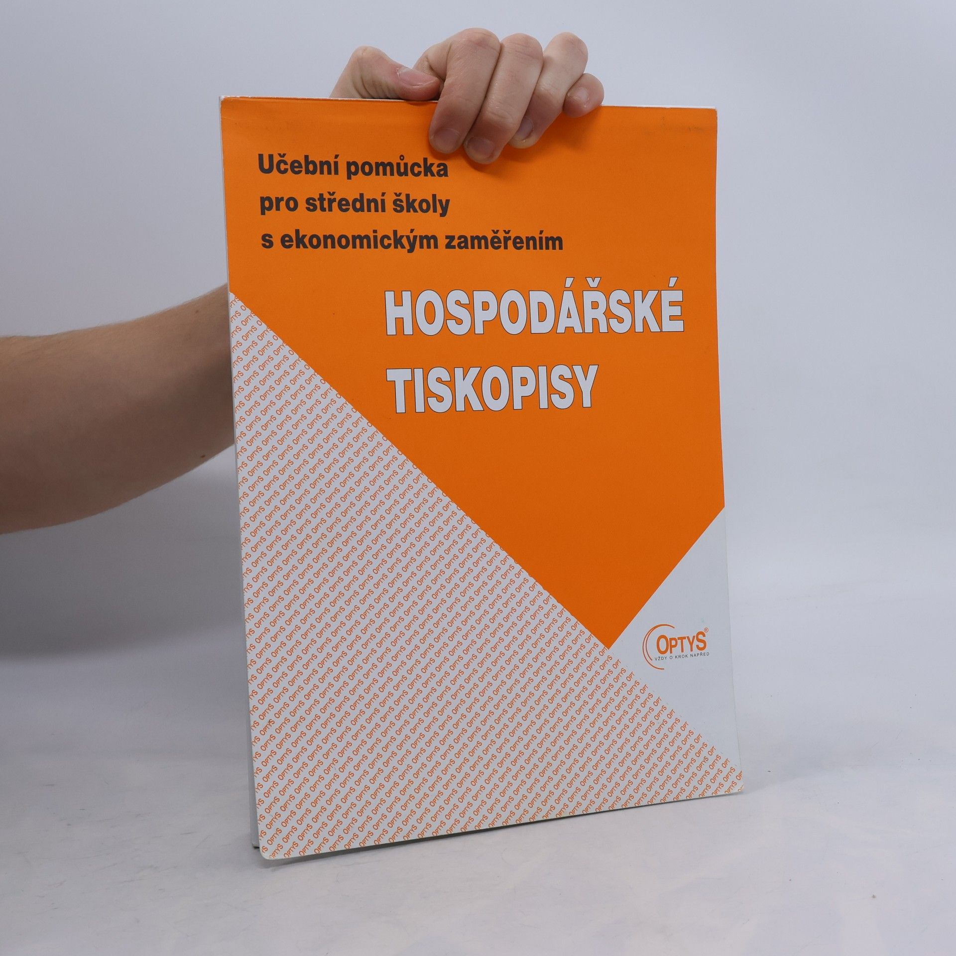 Kolektiv autorů Hospodářské tiskopisy. Učební pomůcka pro střední školy s ekonomickým zaměřením