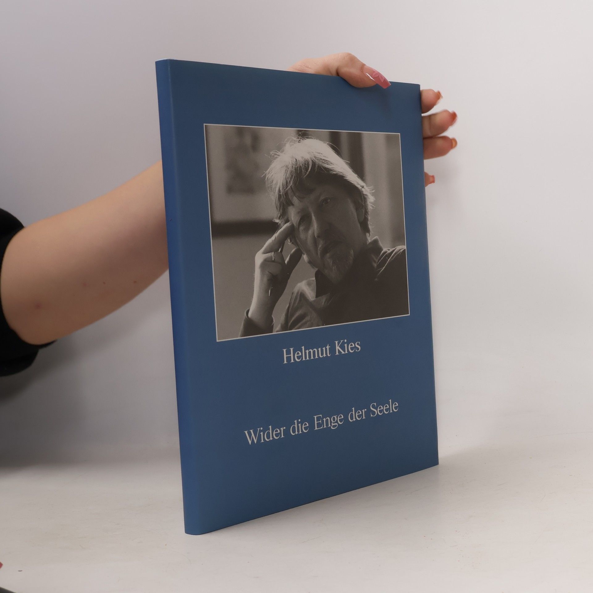 Helmut Kies Wider die Enge der Seele