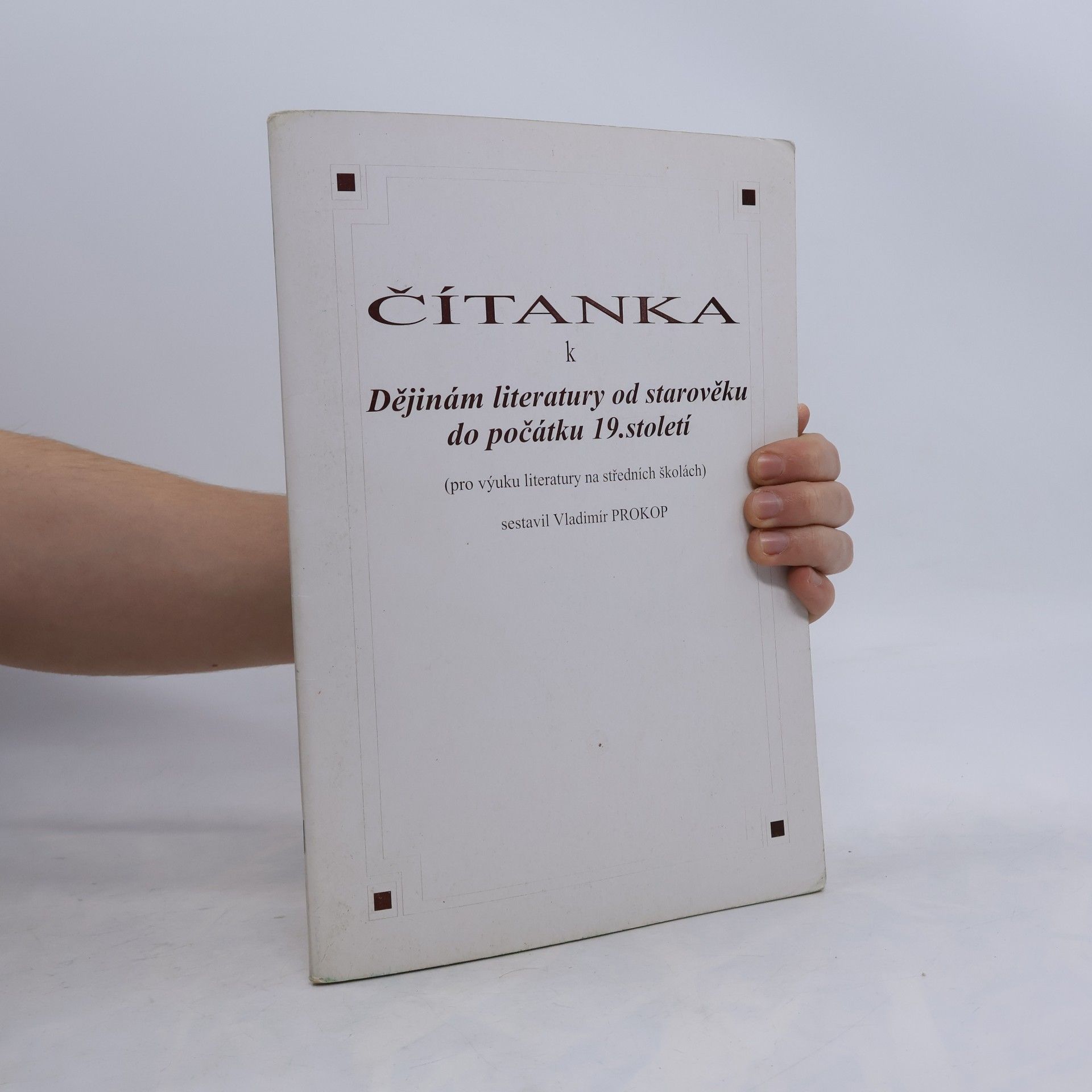 Vladimír Prokop Čítanka k Dějinám literatury od starověku do počátku 19. století