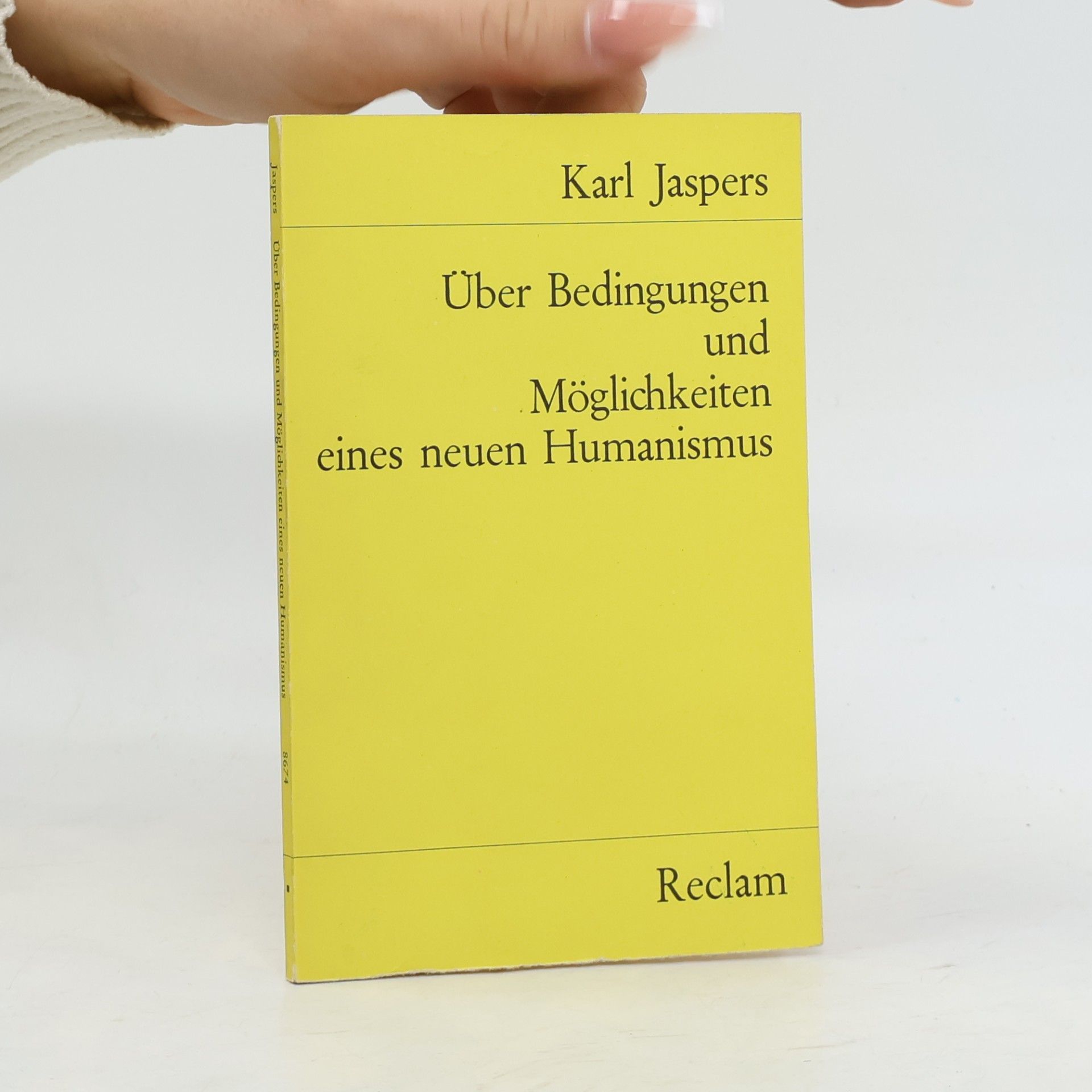 Karl Jaspers Über Bedingungen und Möglichkeiten eines neuen Humanismus