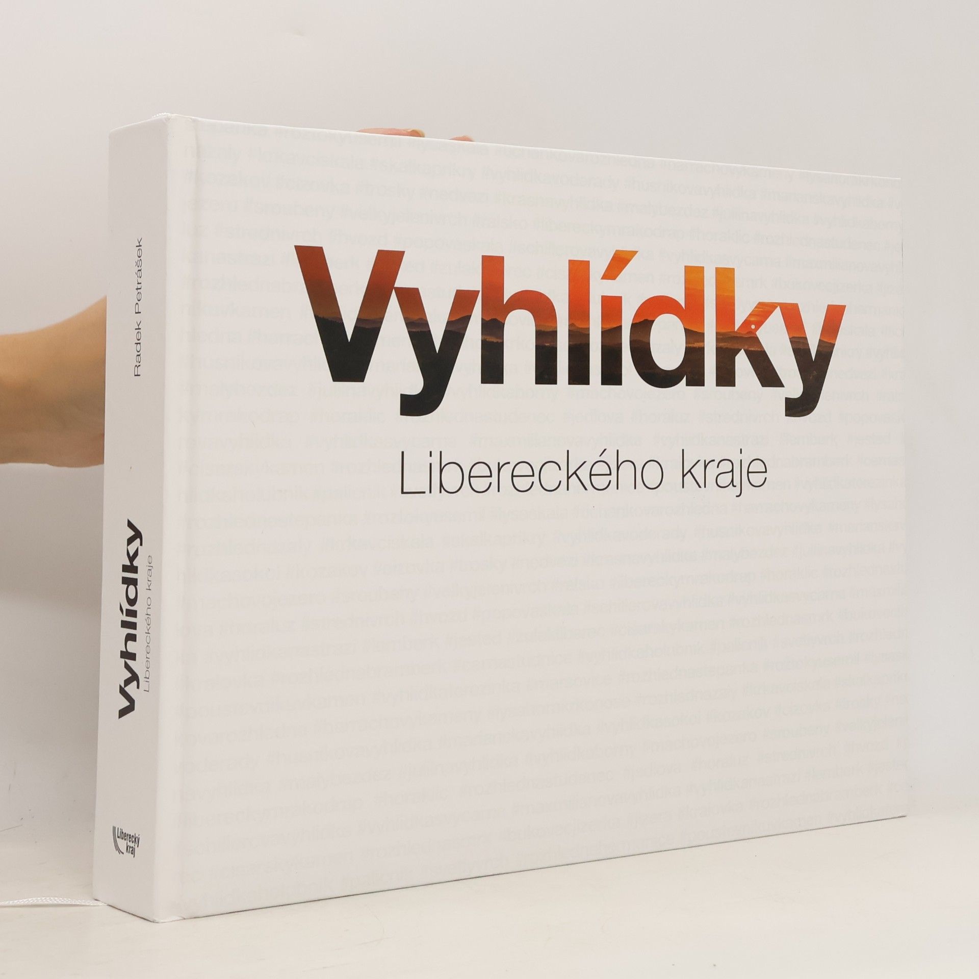 Radek Petrášek Vyhlídky Libereckého kraje