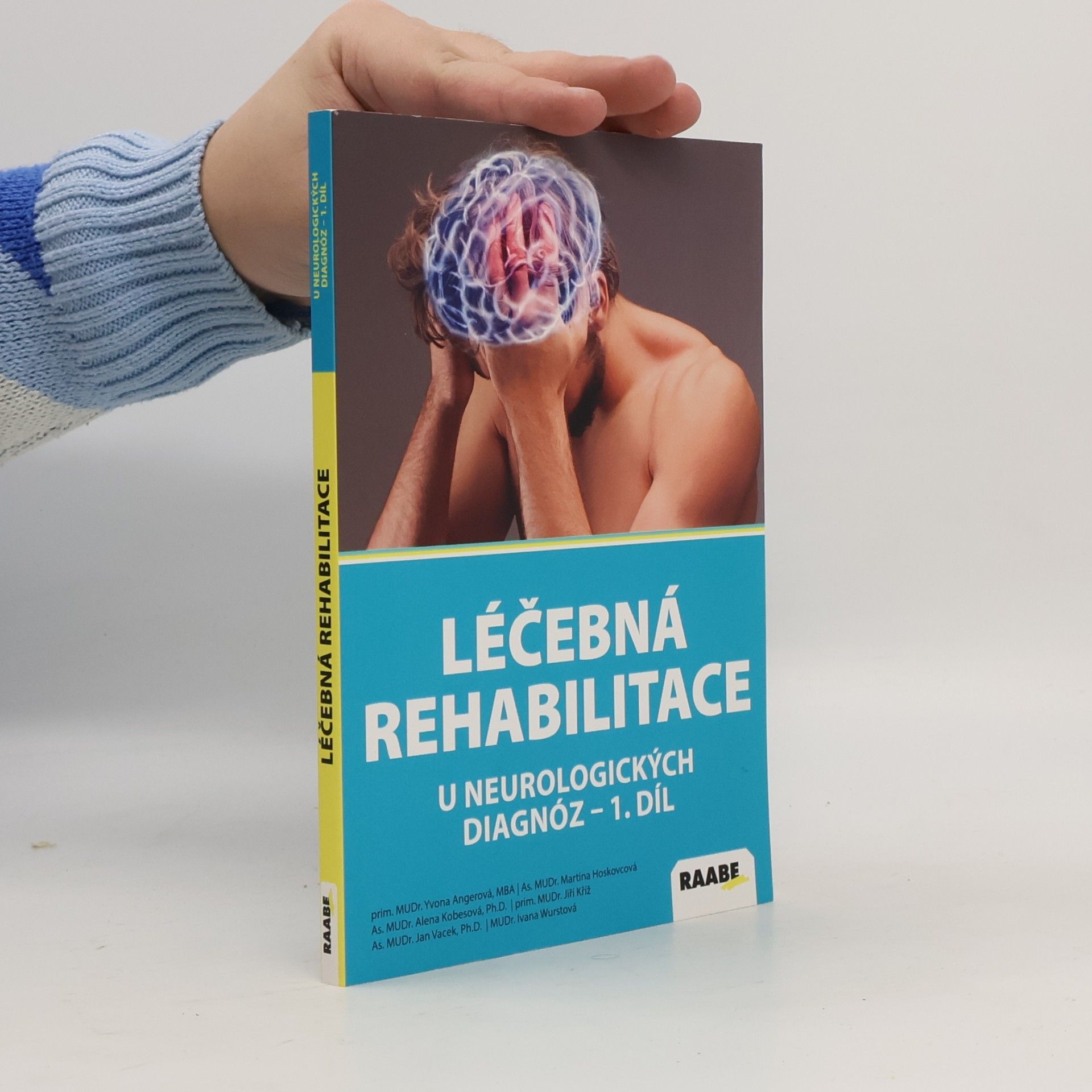 Léčebná rehabilitace u neurologických diagnoz I. díl
