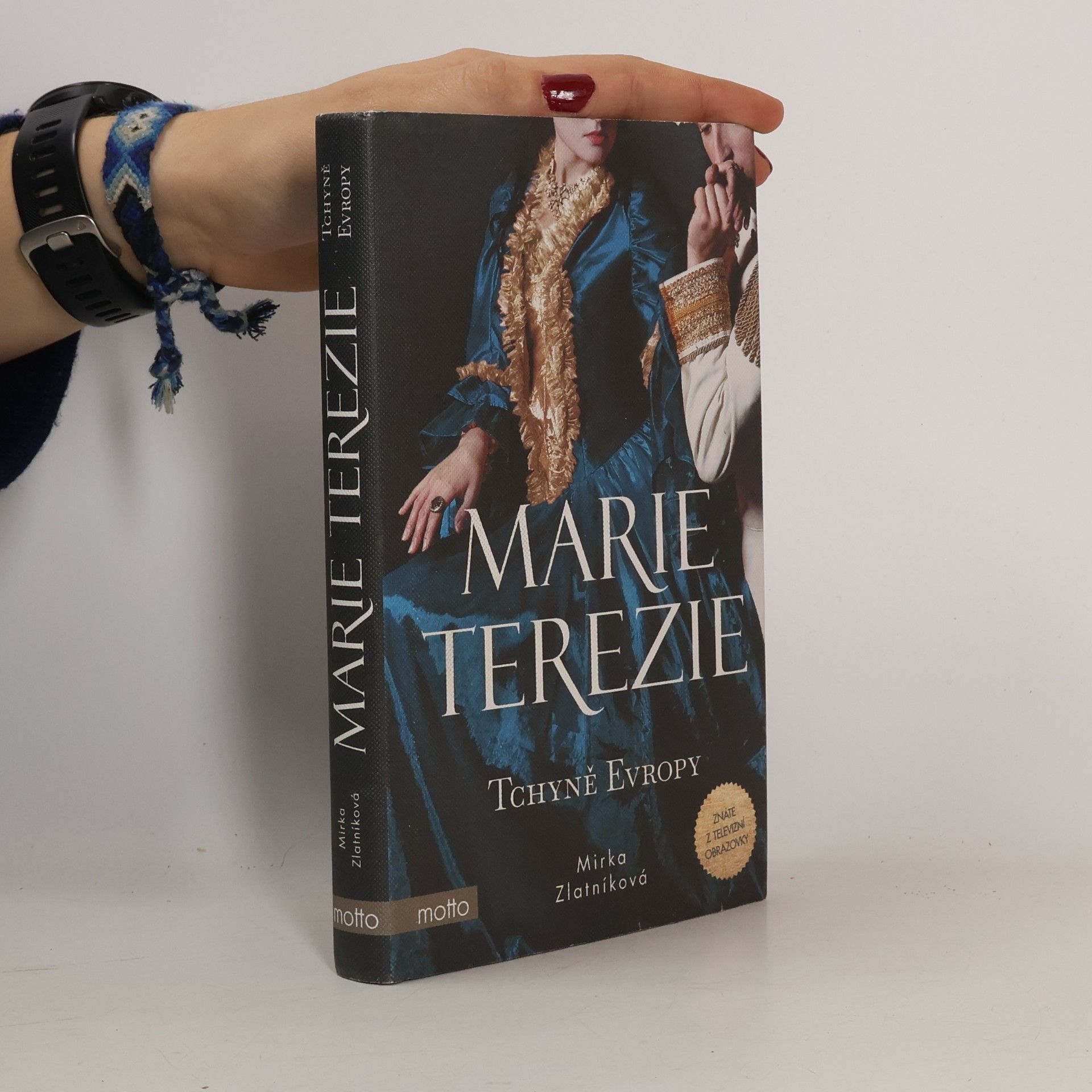 Marie Terezie. Tchyně Evropy