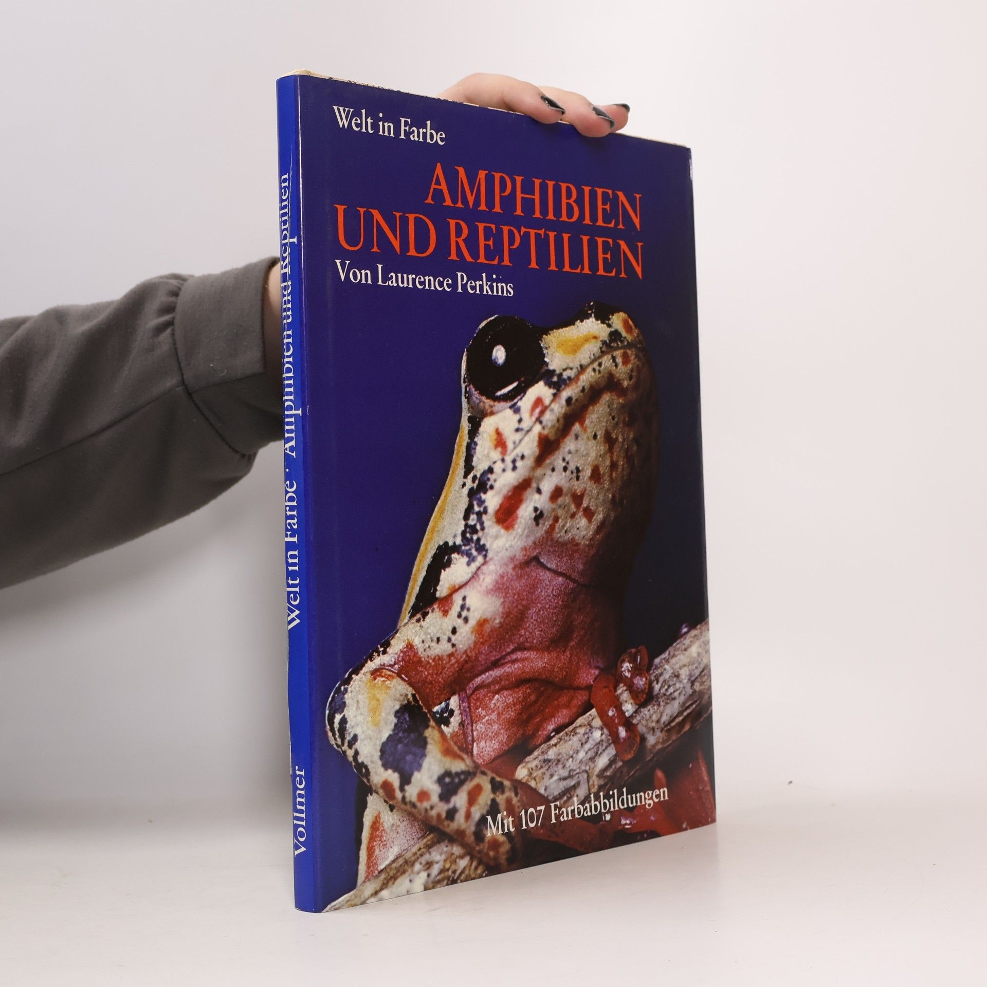 Laurence Perkins Welt in Farbe. Amphibien und Reptilien