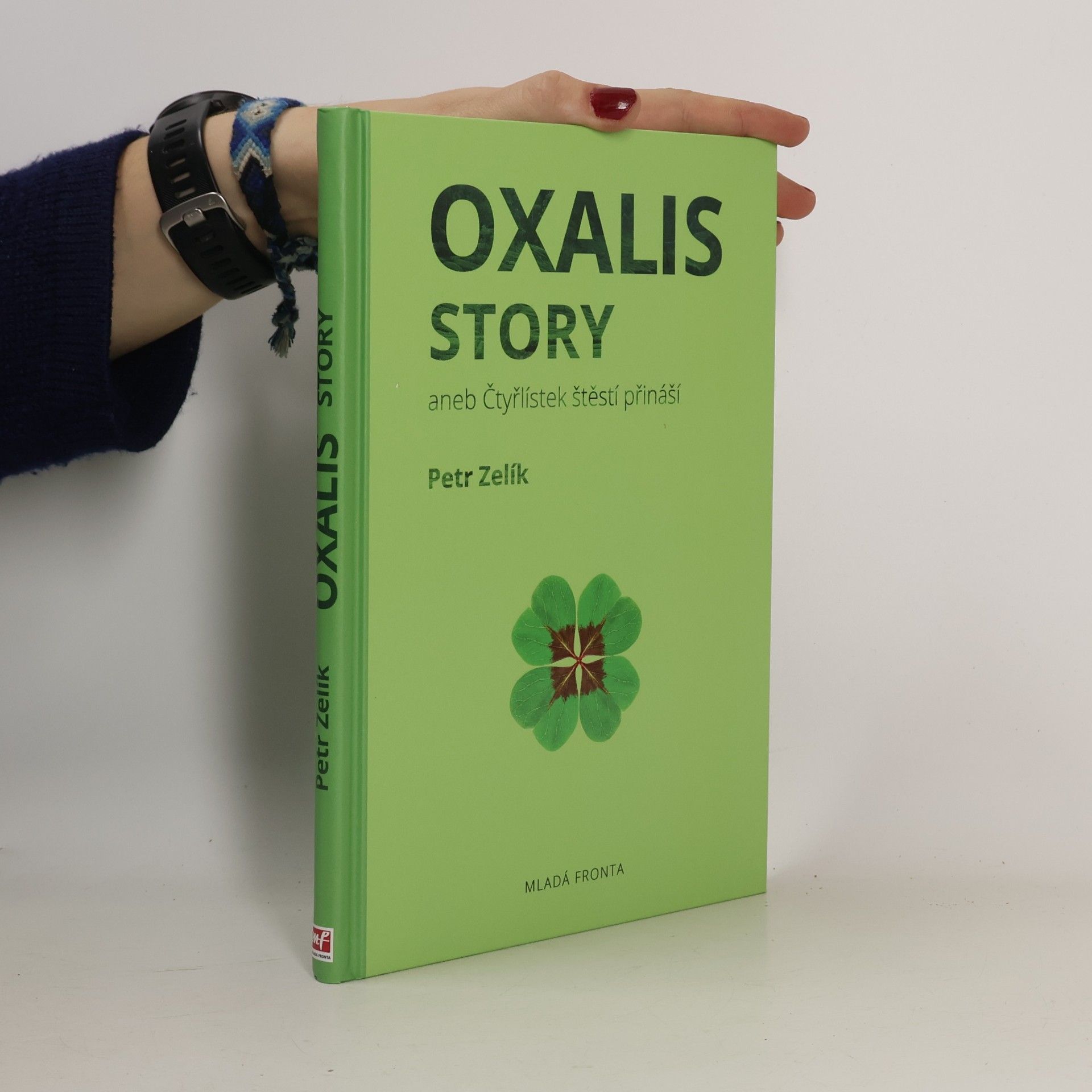 Petr Zelík Oxalis story, aneb, Čtyřlístek štěstí přináší