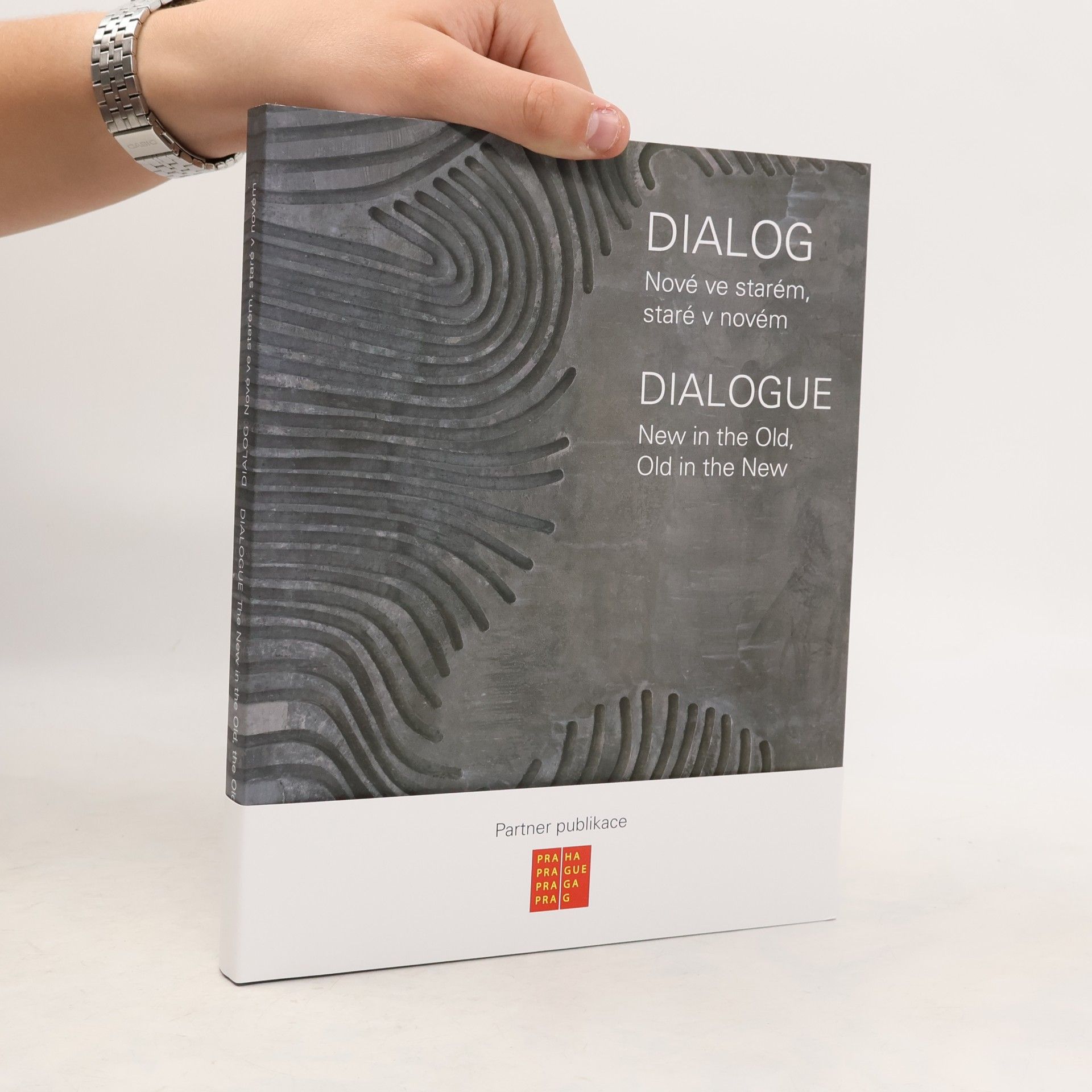 Dialog. Nové ve starém, staré v novém
