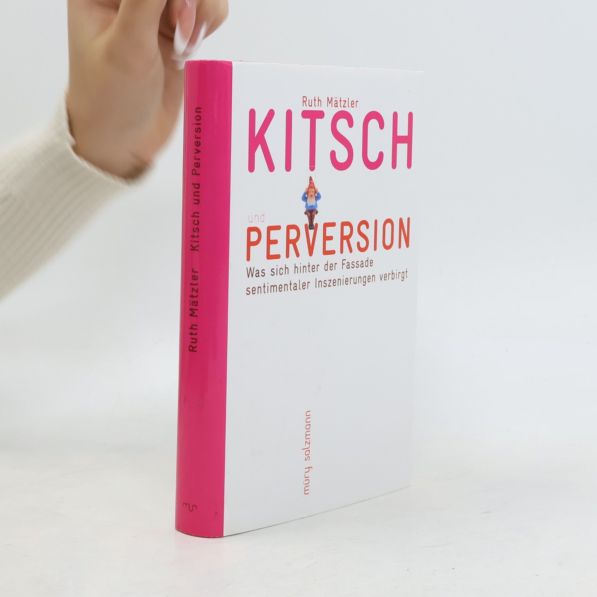 Ruth Mätzler Kitsch und Perversion