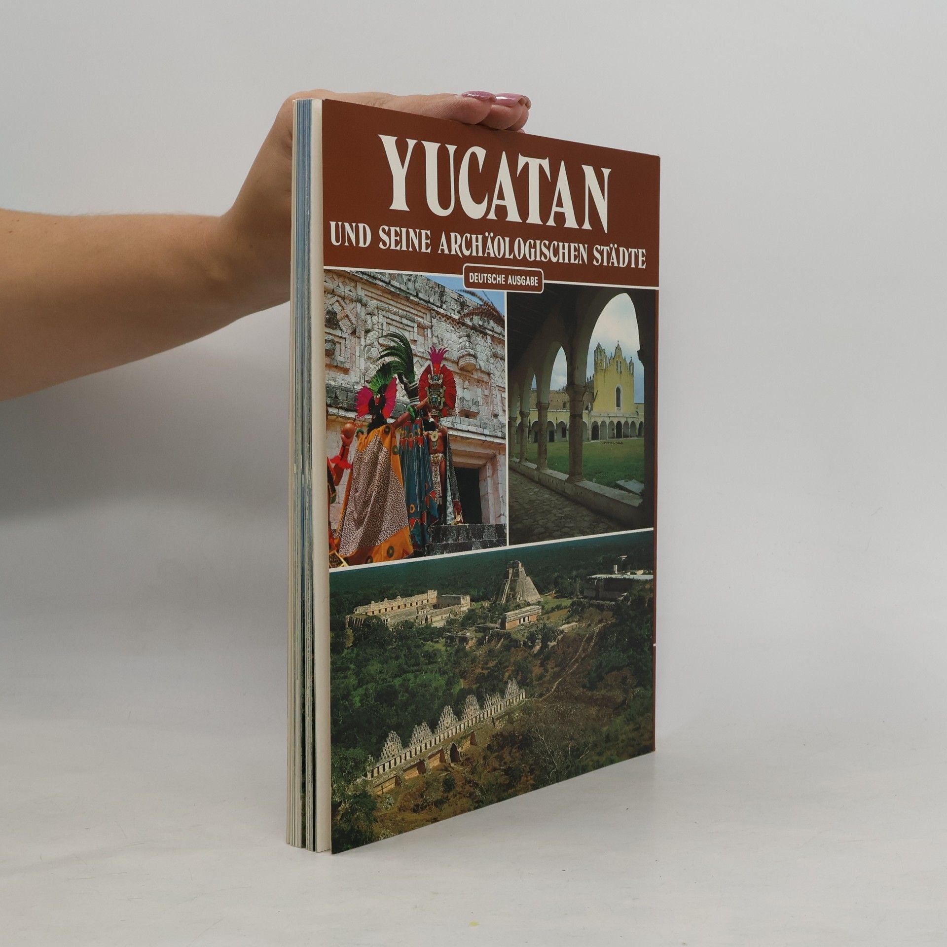 Gerardo Bustos Classici per il turismo: Yucatan und seine archäologischen Städte - Deutsche Ausgabe